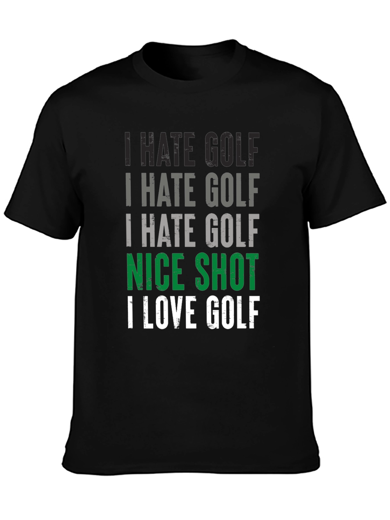 Black Funny Golf T-Shirt - I Hate Golf Nice Shot view 3