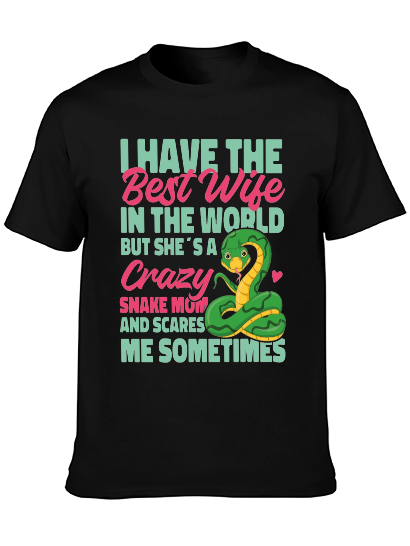 Black Crazy Snake Mom T-Shirt - Best Wife Ever! view 3