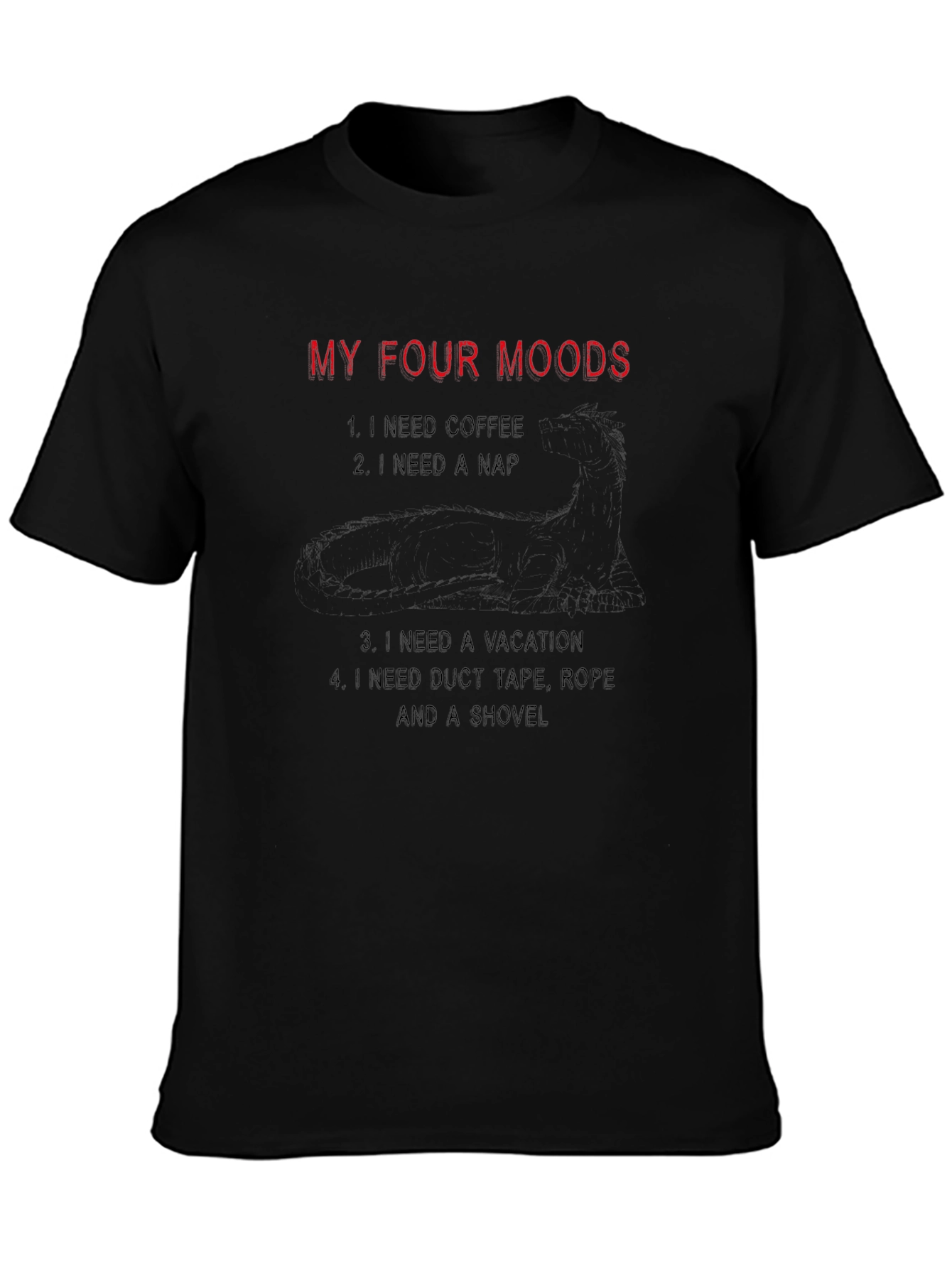 Black My Four Moods Graphic T-Shirt Funny Sarcastic Tee view 3