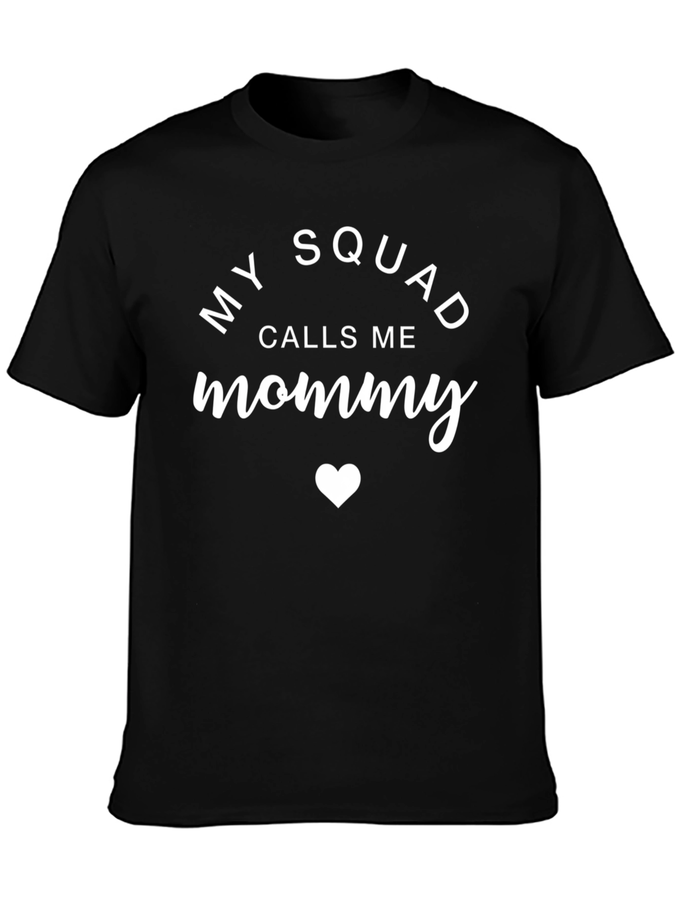Black My Squad Calls Me Mommy - Novelty Graphic T-Shirt view 3