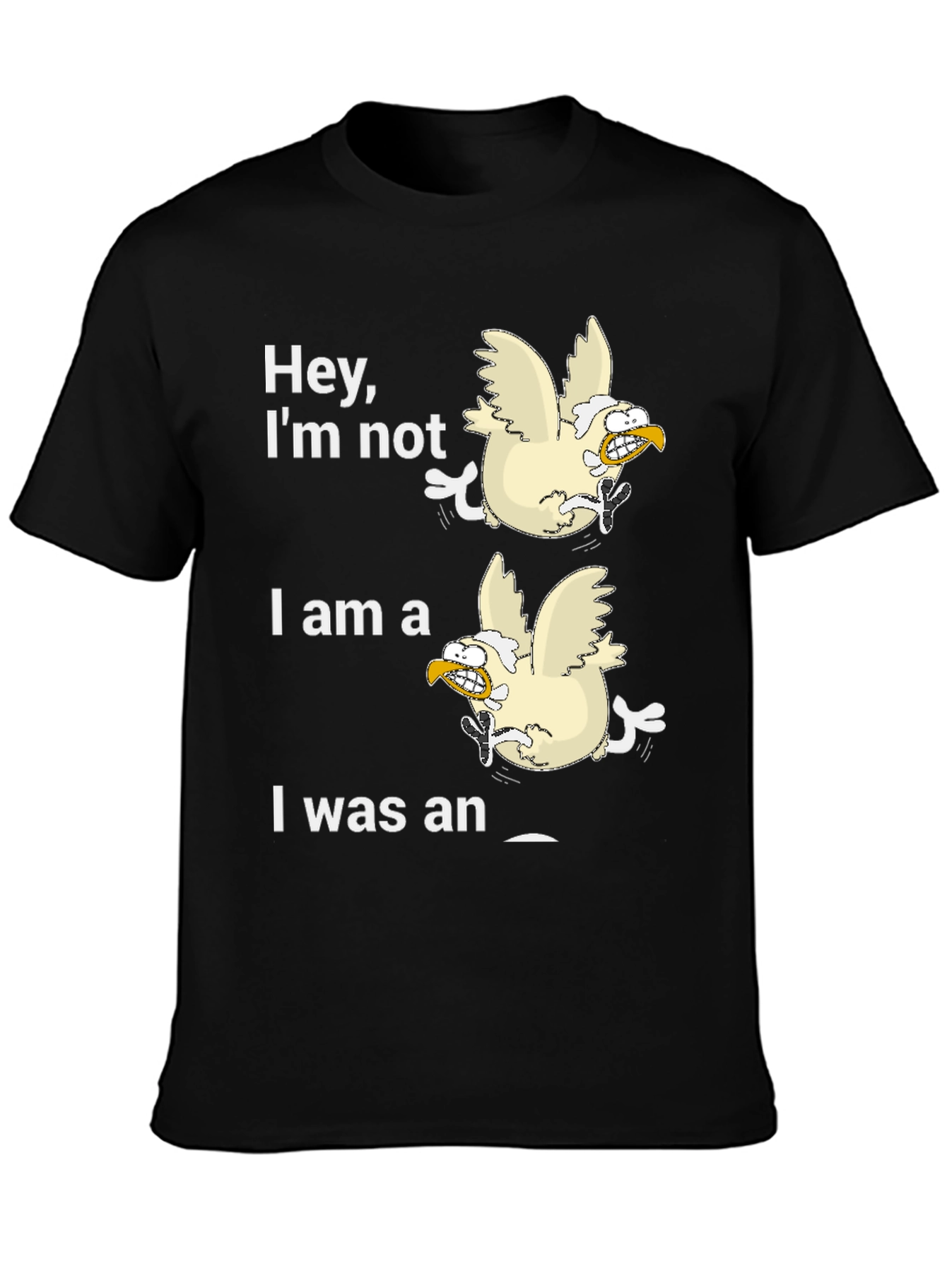 Black Funny Chicken T-Shirt: Hey, I'm Not! view 3