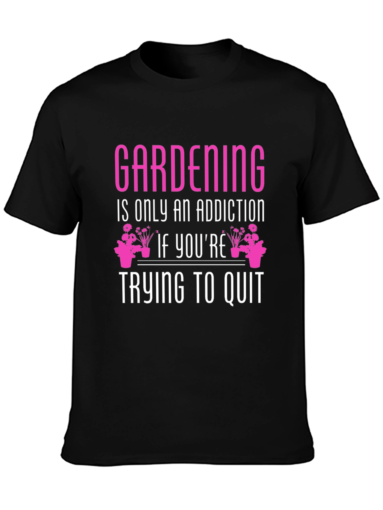 Black Gardening Addiction T-Shirt view 3