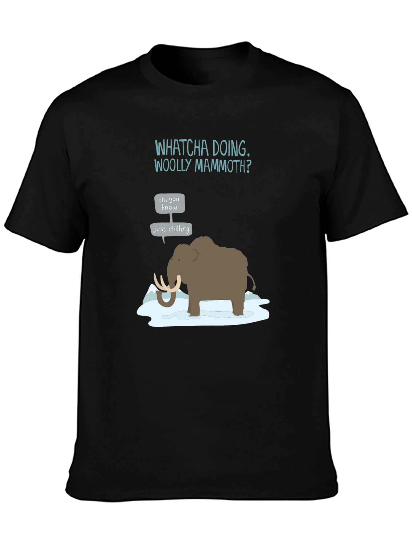 Black Whatcha Doing Woolly Mammoth? Graphic Tee view 3