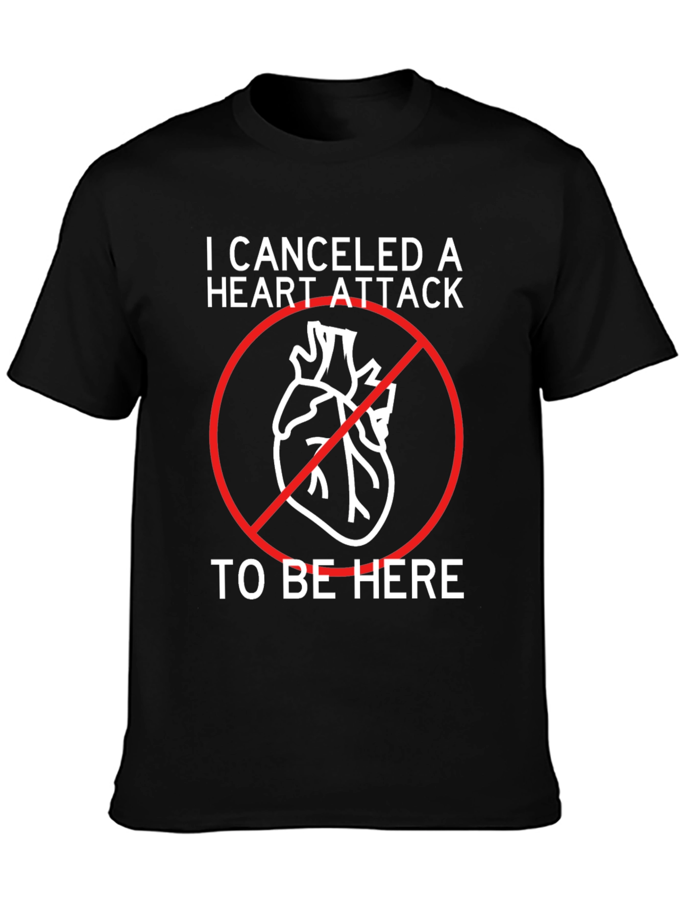 Black Canceled Heart Attack T-Shirt - Funny Graphic Tee view 3