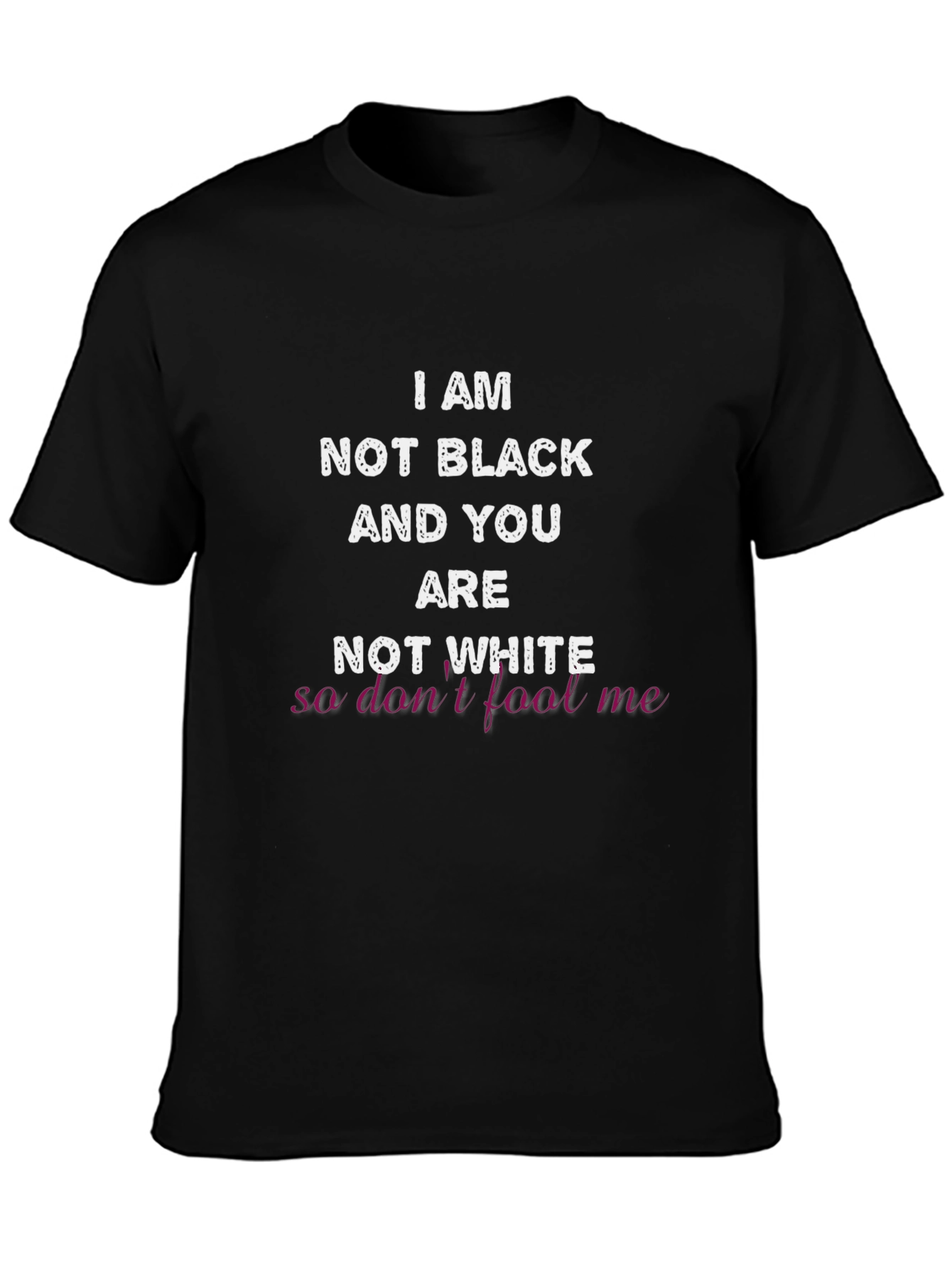 Black I Am Not Black T-Shirt view 3