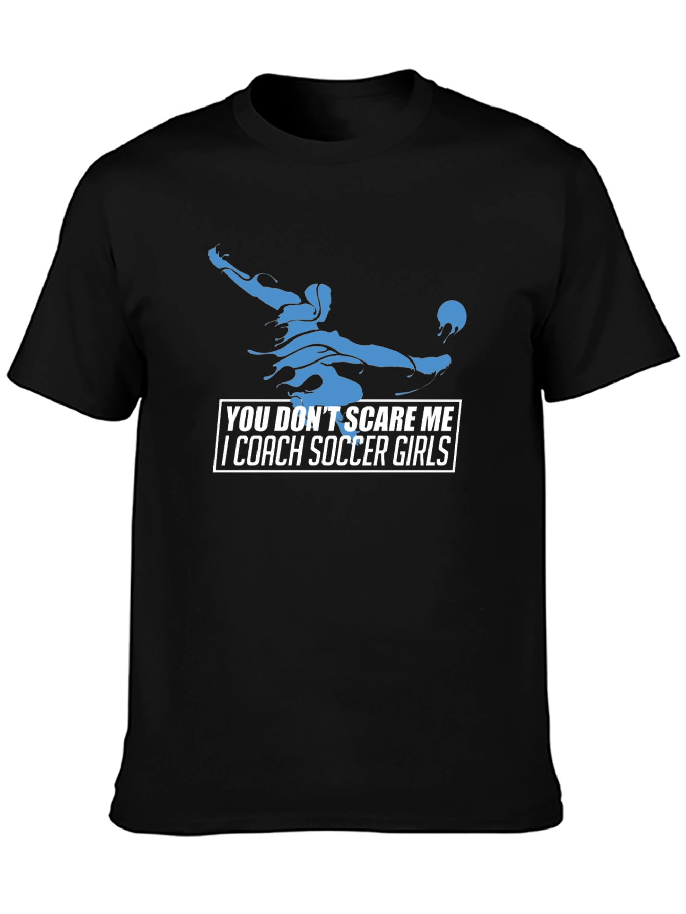 Black Soccer Coach Graphic Tee - You Don't Scare Me! view 3