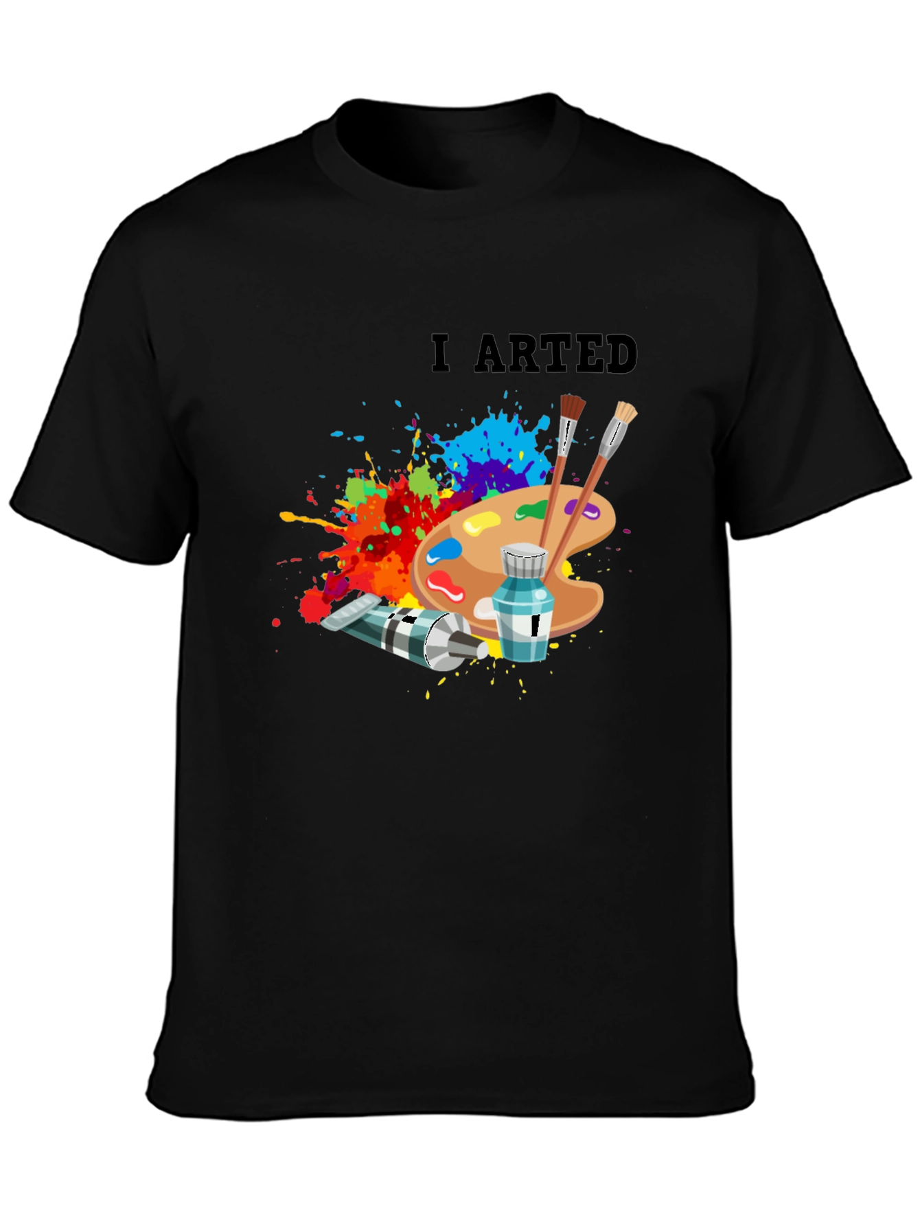 I Arted - Artistic Palette T-Shirt - 3