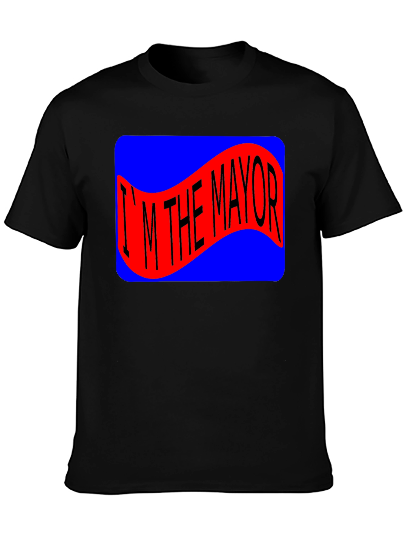 I'm The Mayor T-Shirt Novelty Tee - 3