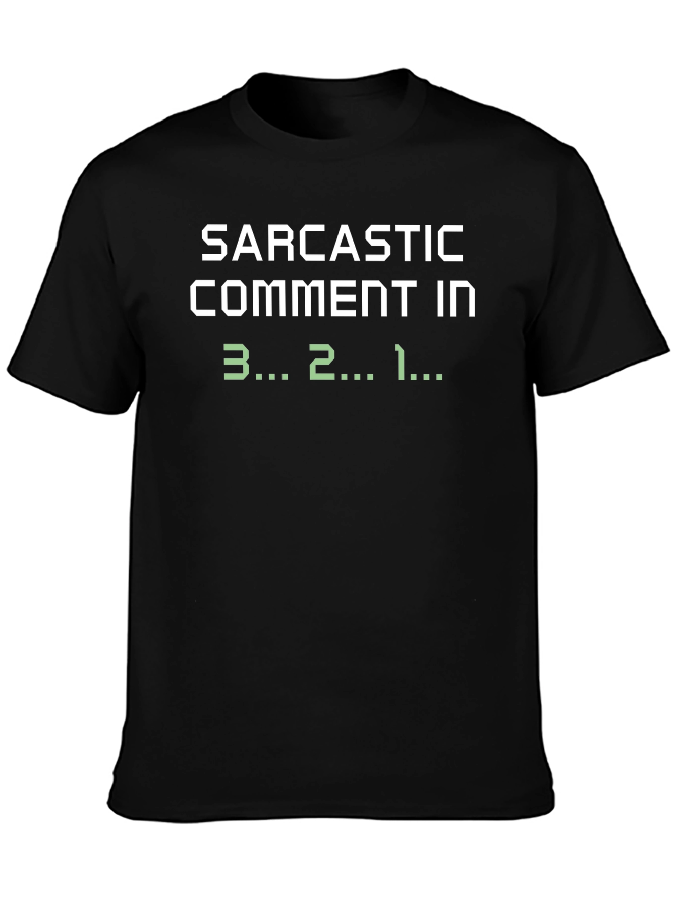 Black Sarcastic Countdown T-Shirt - Humorous Novelty Tee view 3