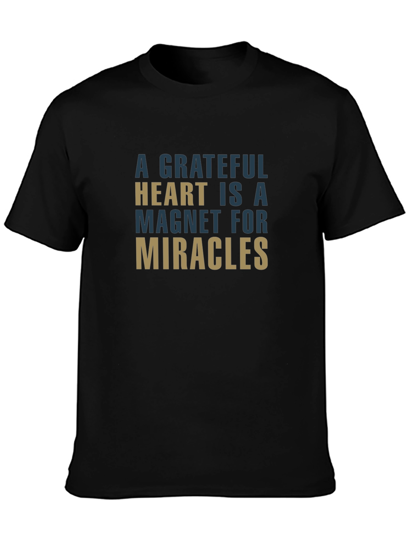 Black Grateful Heart Magnet for Miracles T-Shirt view 3