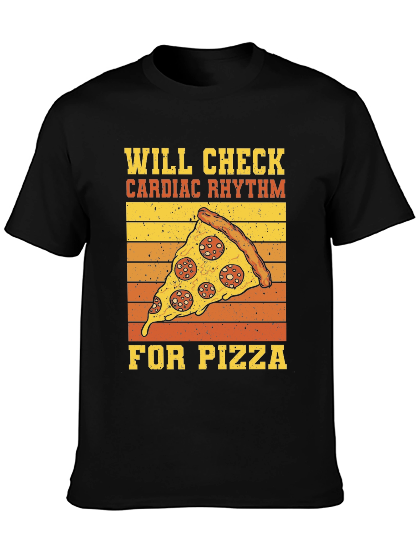 Black Will Check Cardiac Rhythm For Pizza T-Shirt view 3
