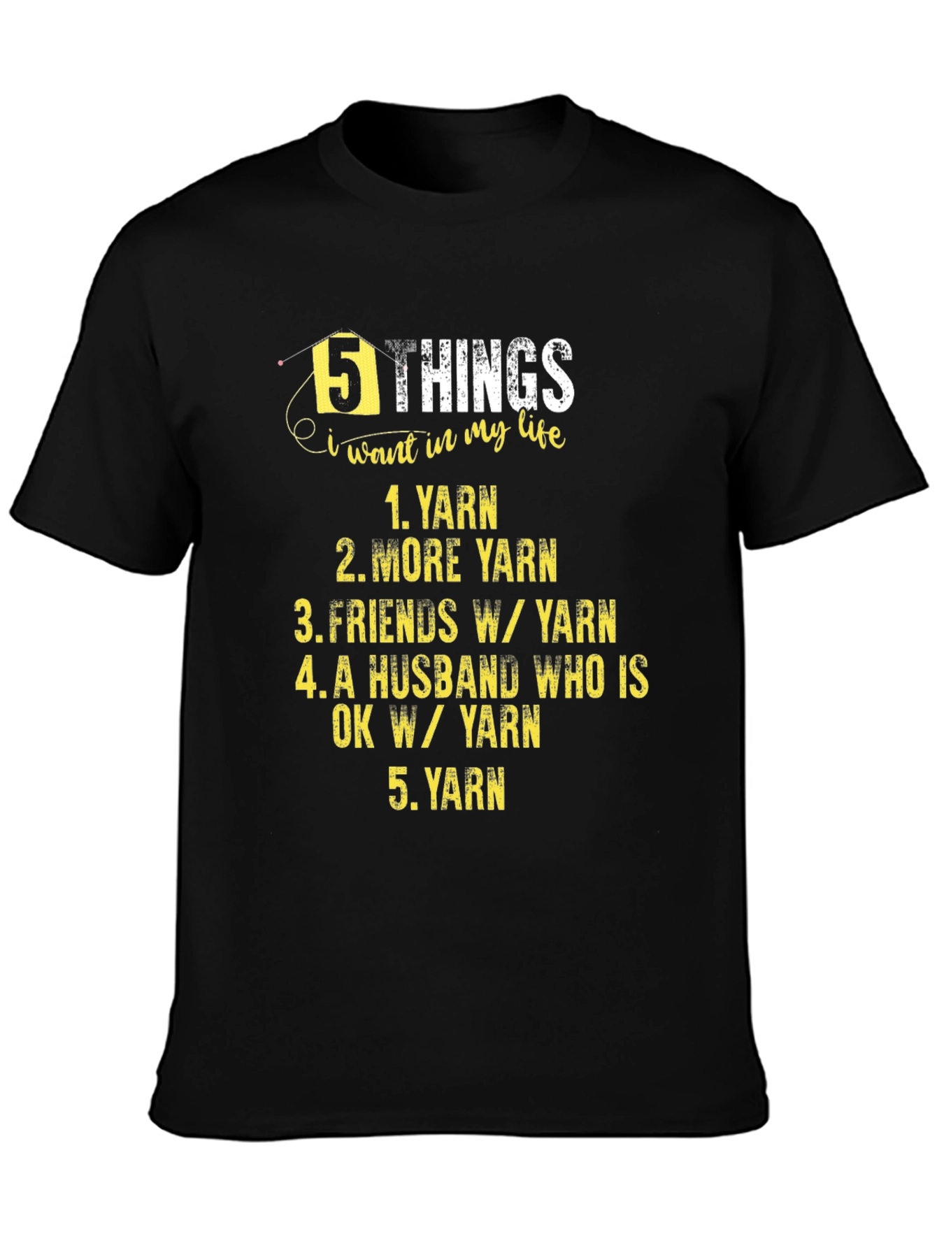 Black Yarn Lover T-Shirt - 5 Things I Want In My Life view 3