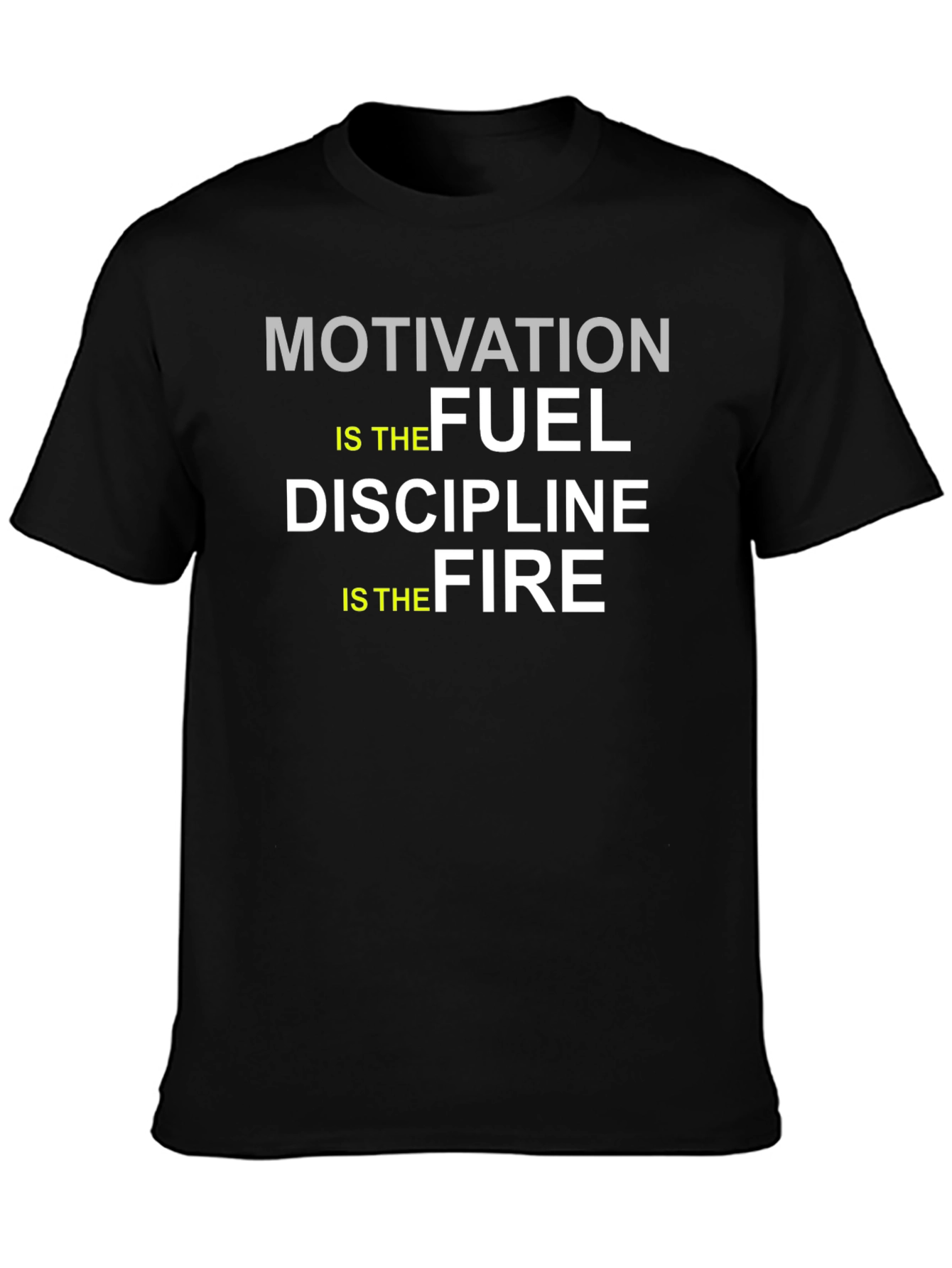 Black Motivation Fuel Discipline Fire T-Shirt view 3