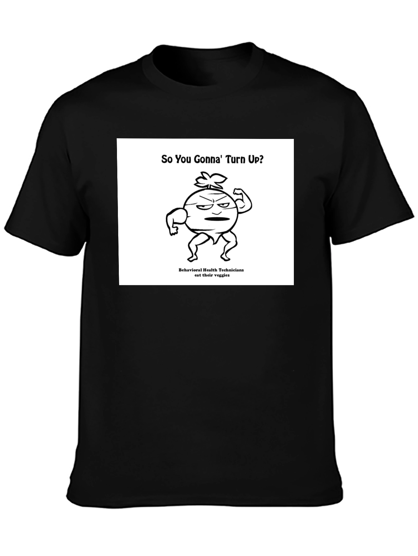 Black Funny Veggie T-Shirt: So You Gonna' Turn Up? view 3