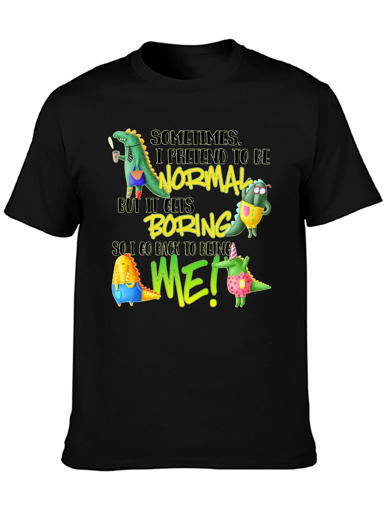 Black Funny Dinosaur Graphic Tee - Be Yourself T-Shirt view 3