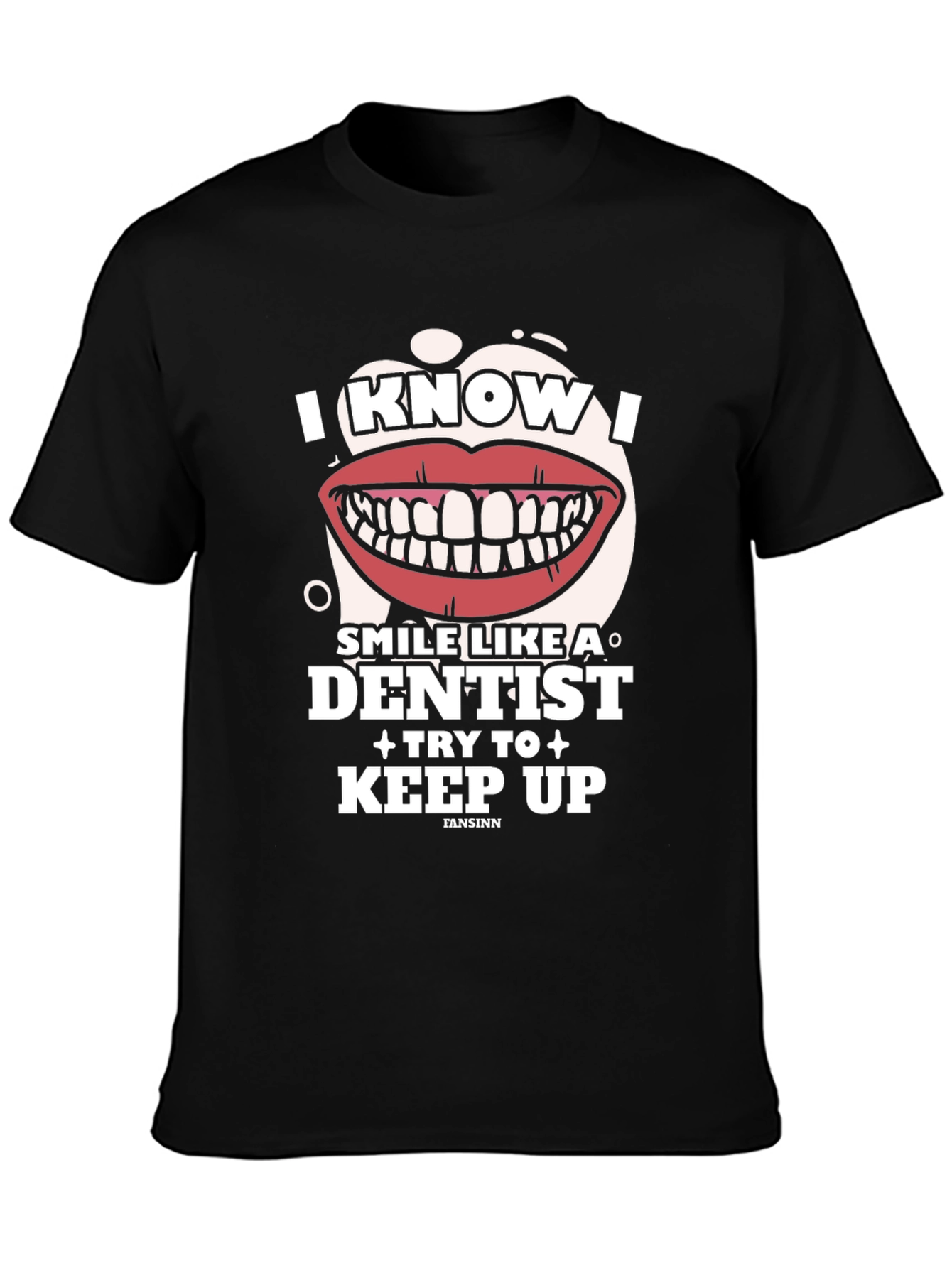 Black I Know I Smile Like a Dentist Graphic Tee view 3