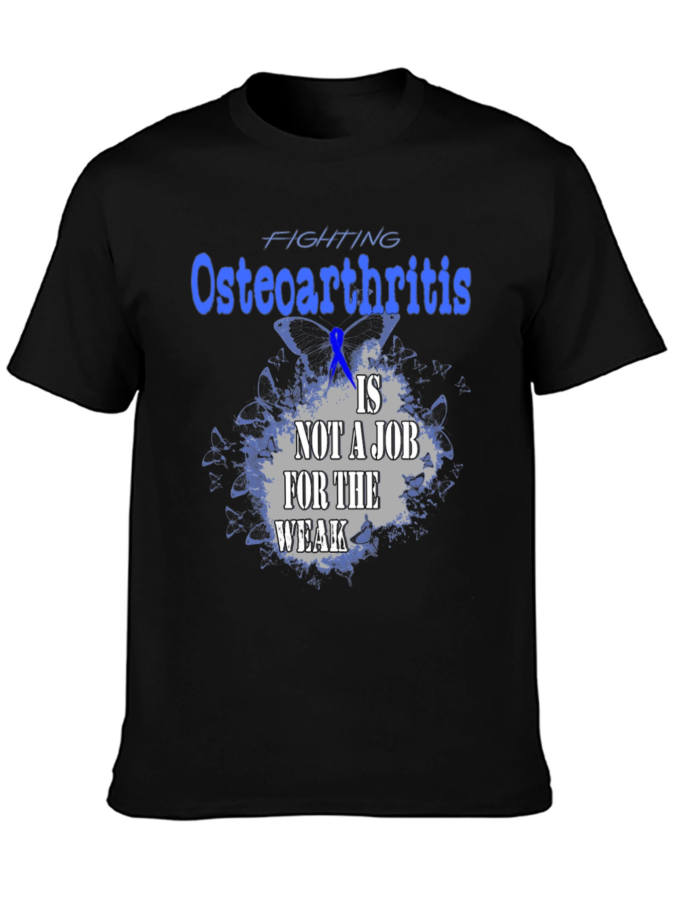 Black Osteoarthritis Awareness T-Shirt - Not A Job For The Weak Tee view 3
