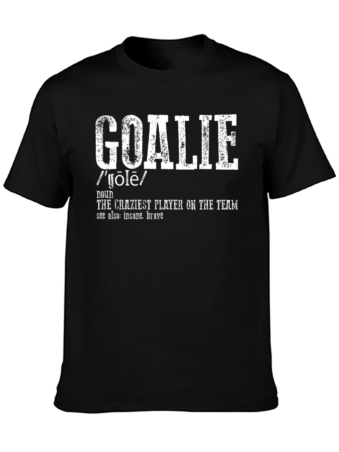 Black Goalie Definition T-Shirt - Crazy Player view 3