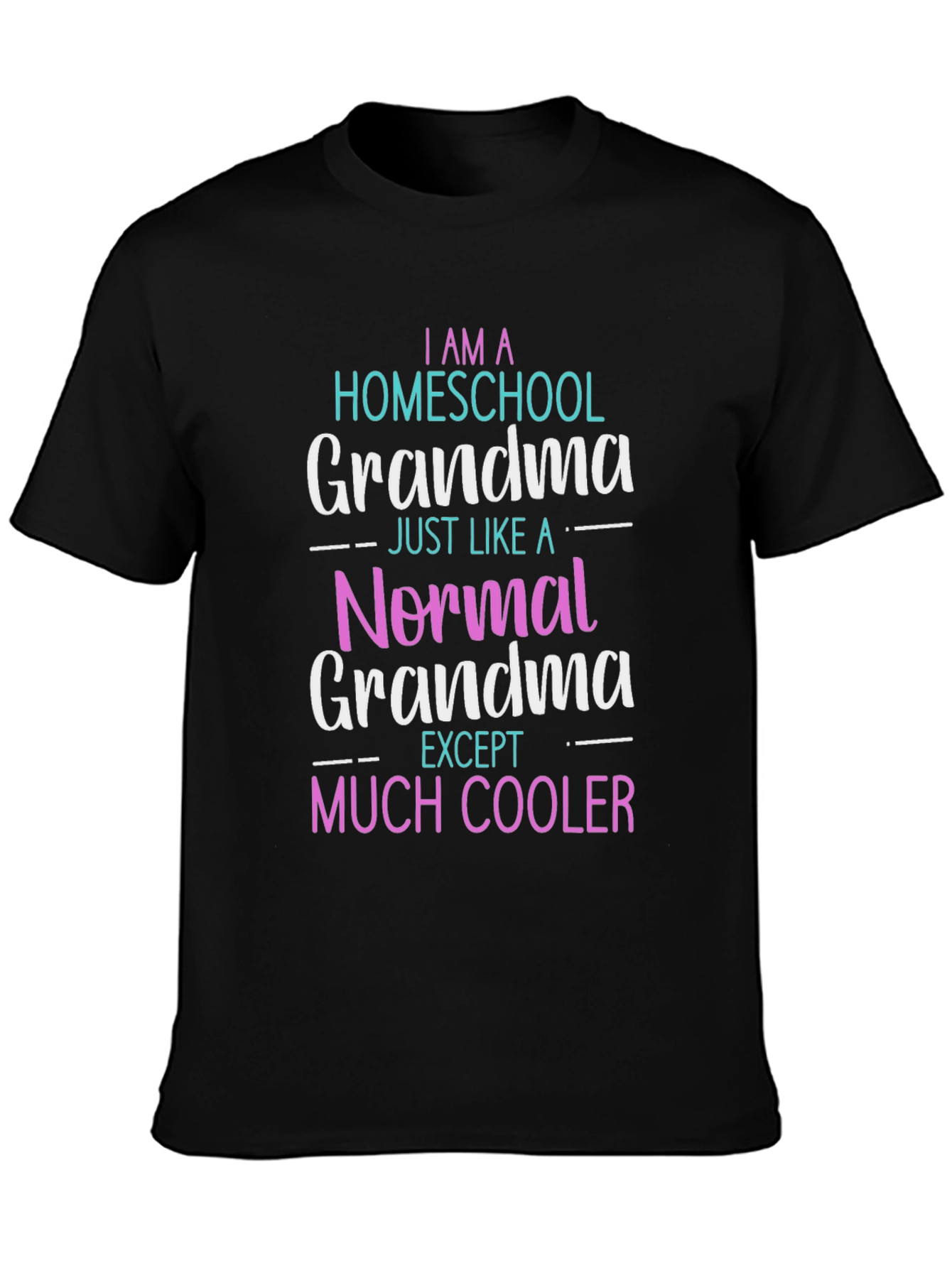 Black Homeschool Grandma T-Shirt - Novelty Graphic Tee view 3