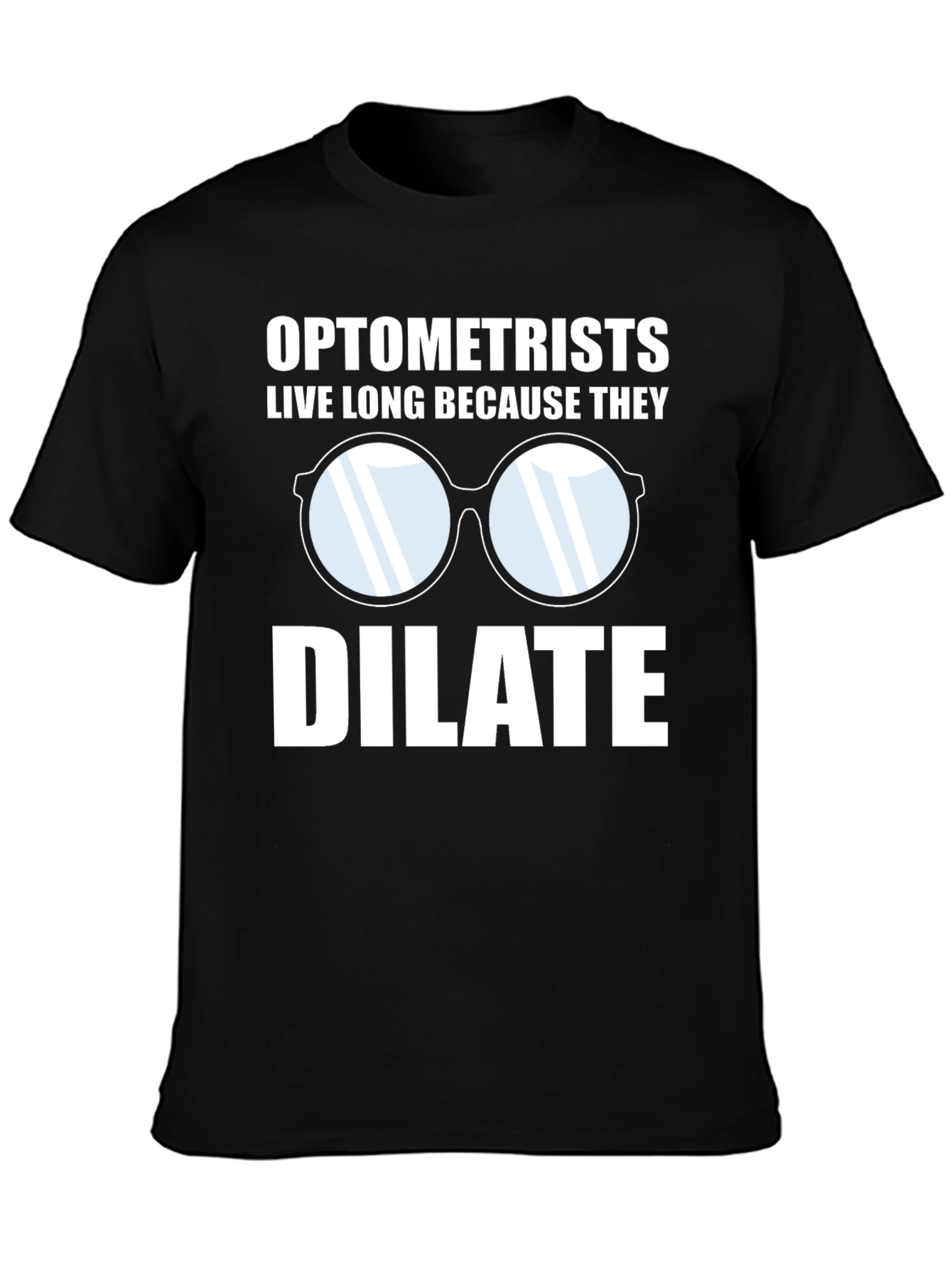 Black Optometrist Live Long Humor Graphic Tee view 3