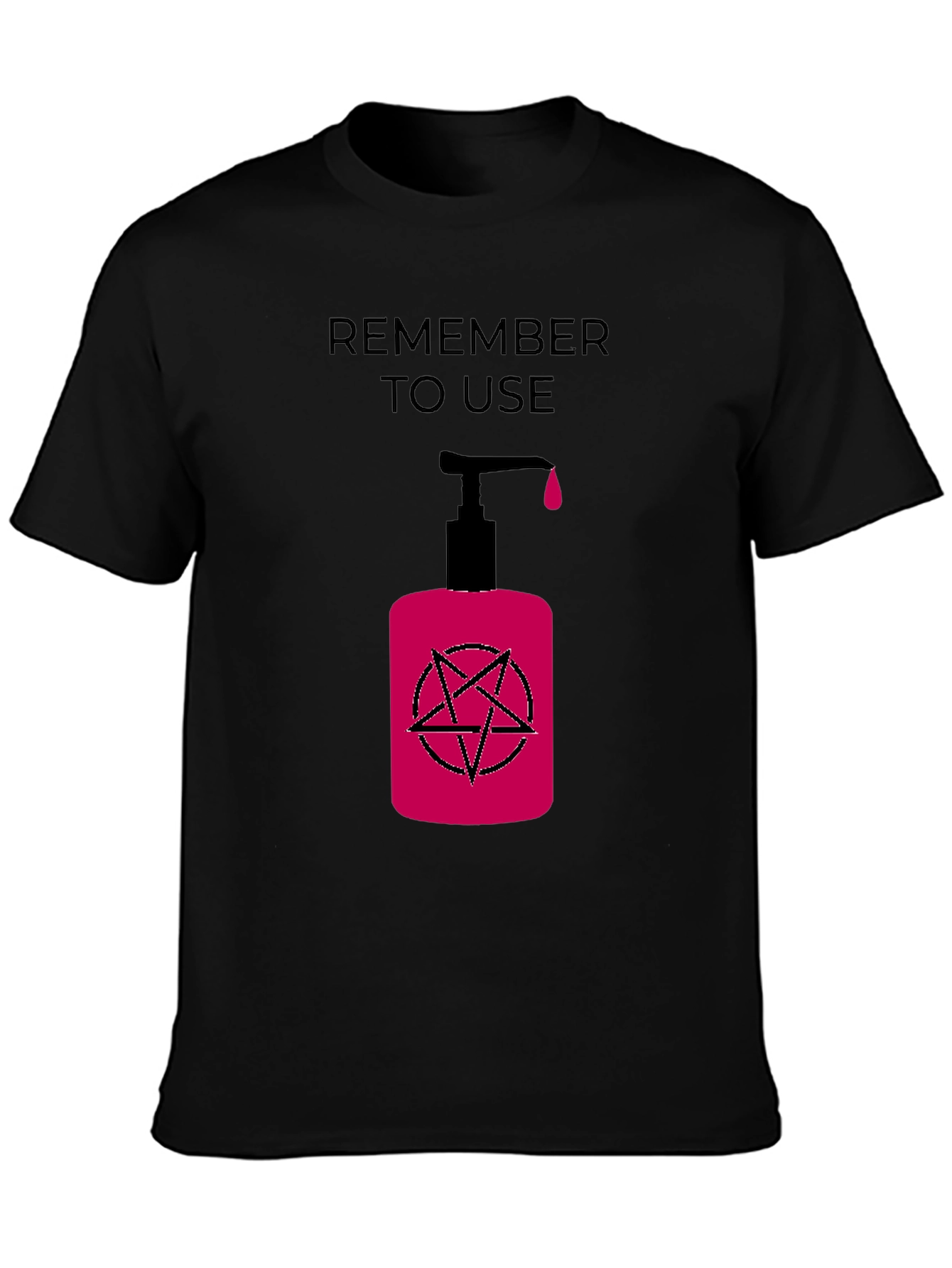 Black Remember to Use T-Shirt with Dark Humor Design view 3