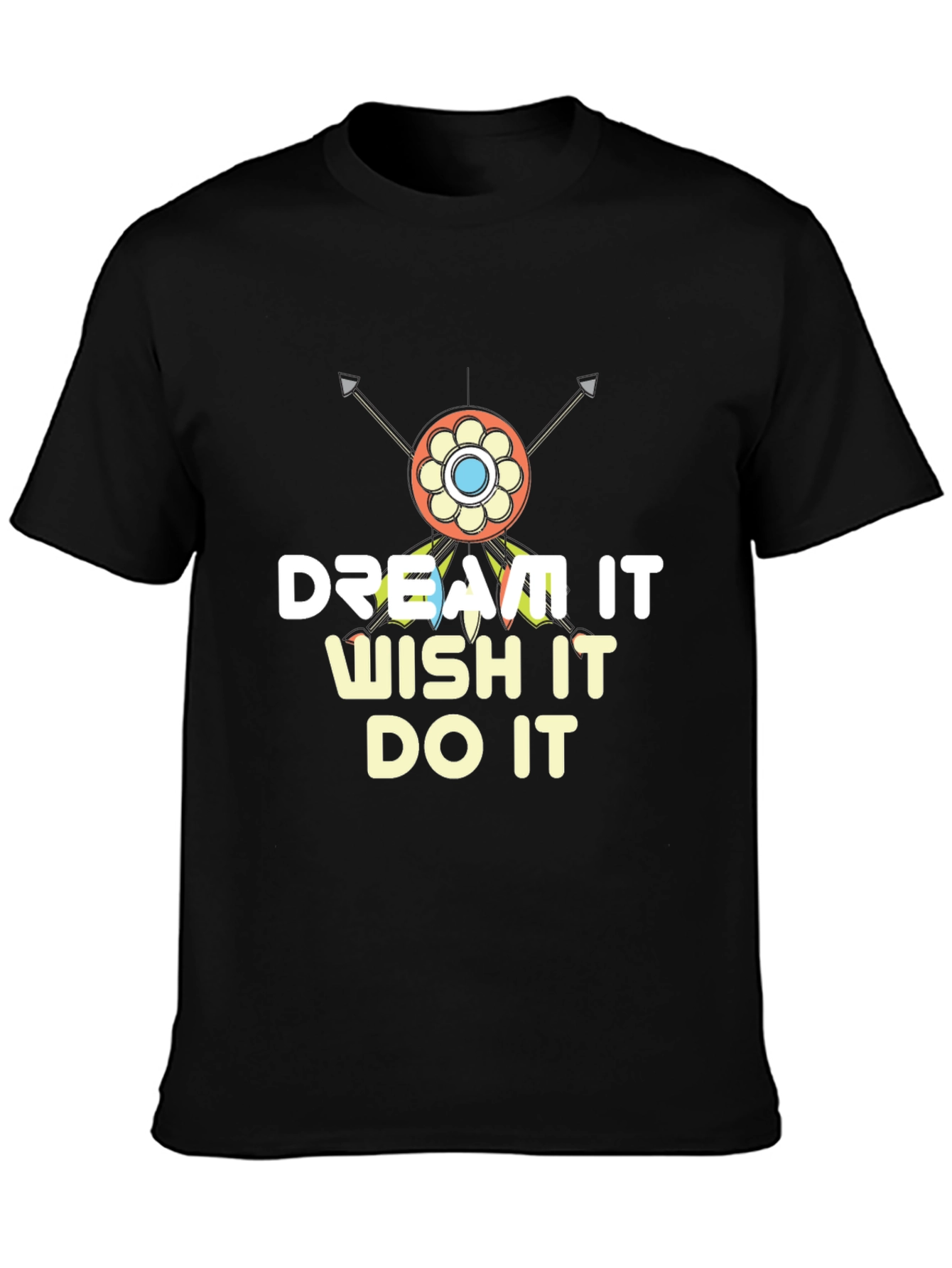 Black Dream It Wish It Do It T-Shirt view 3