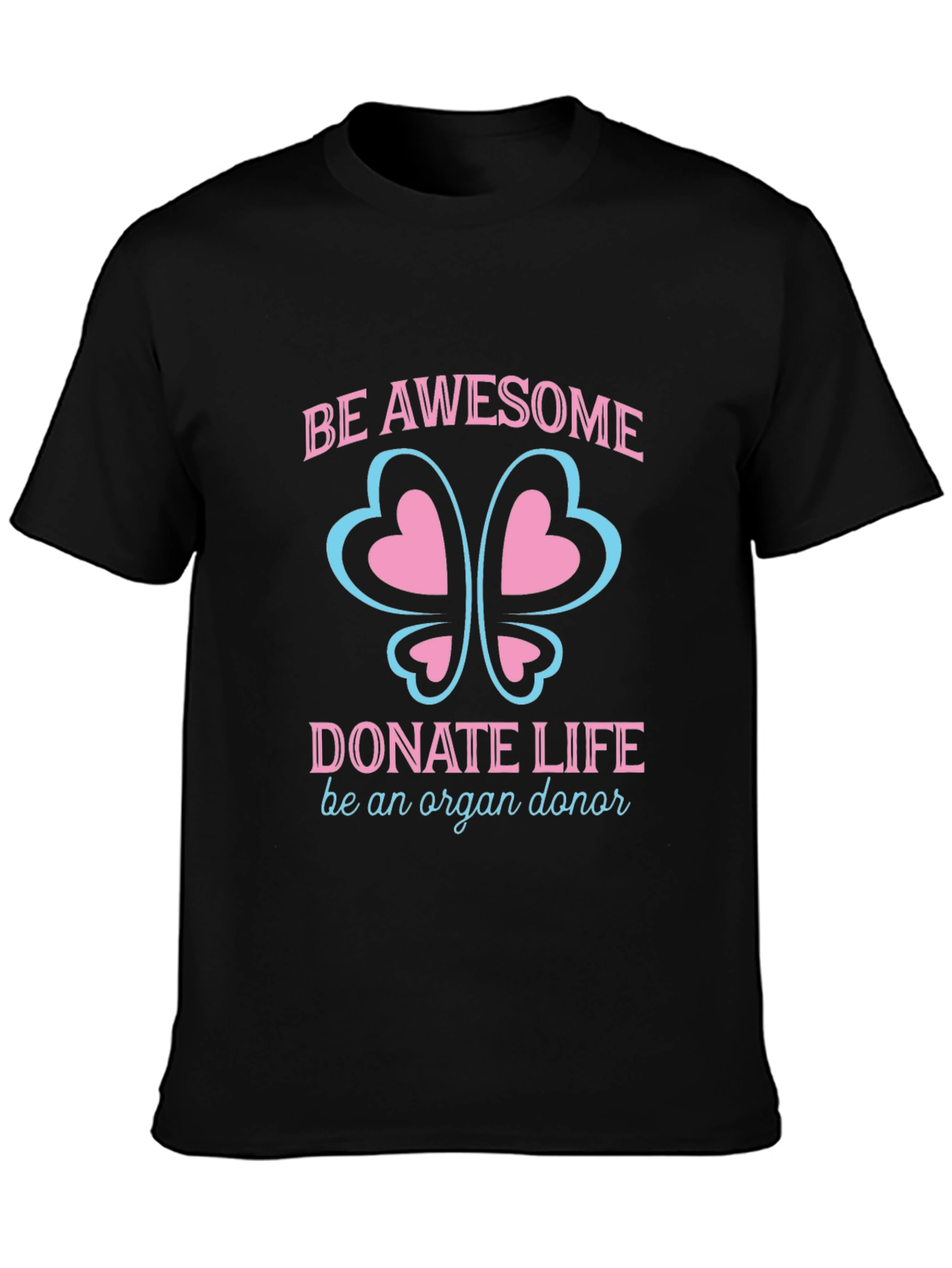 Black Be Awesome Donate Life Organ Donor T-Shirt view 3