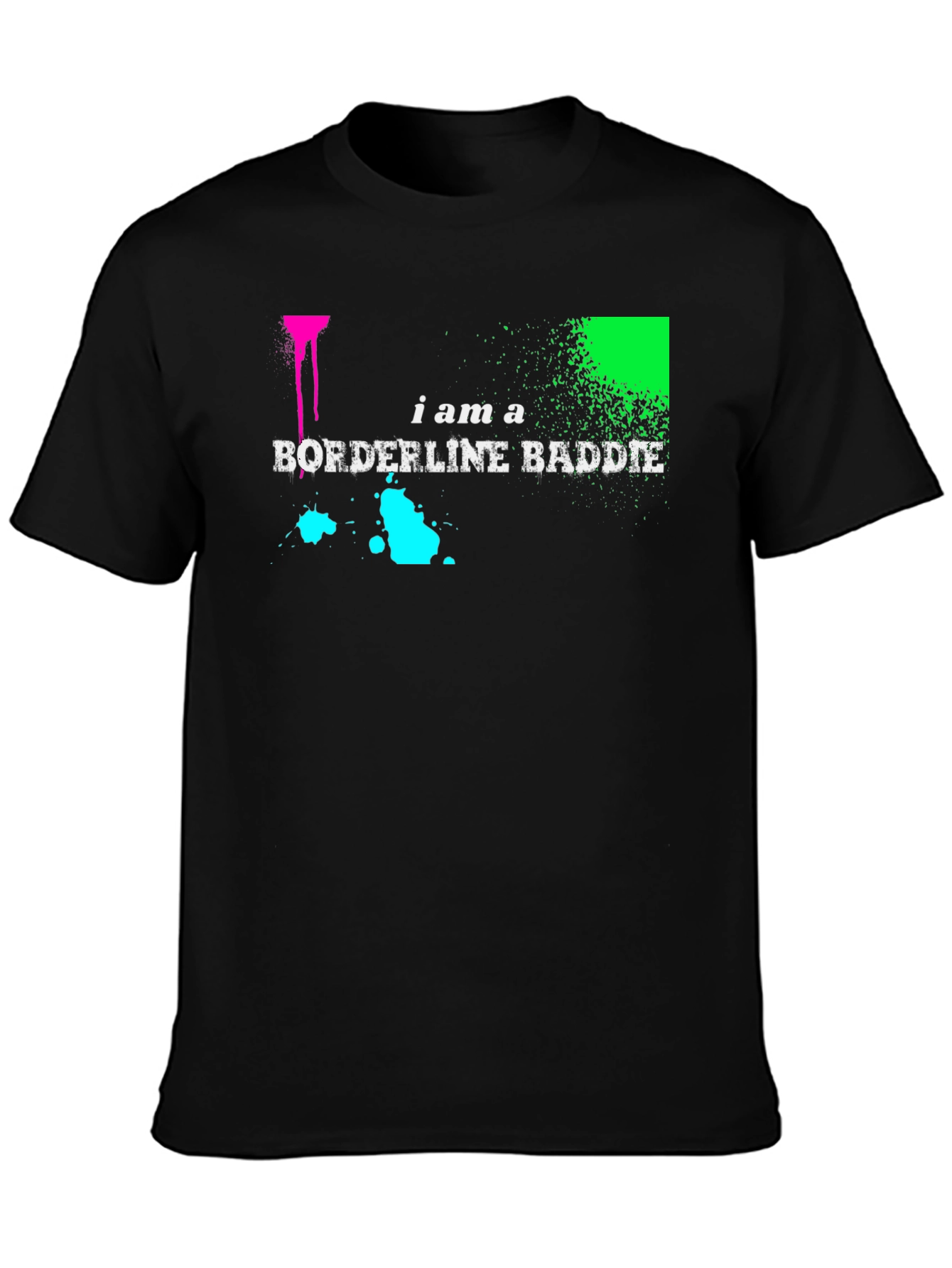 Black I am a Borderline Baddie Graphic T-Shirt view 3