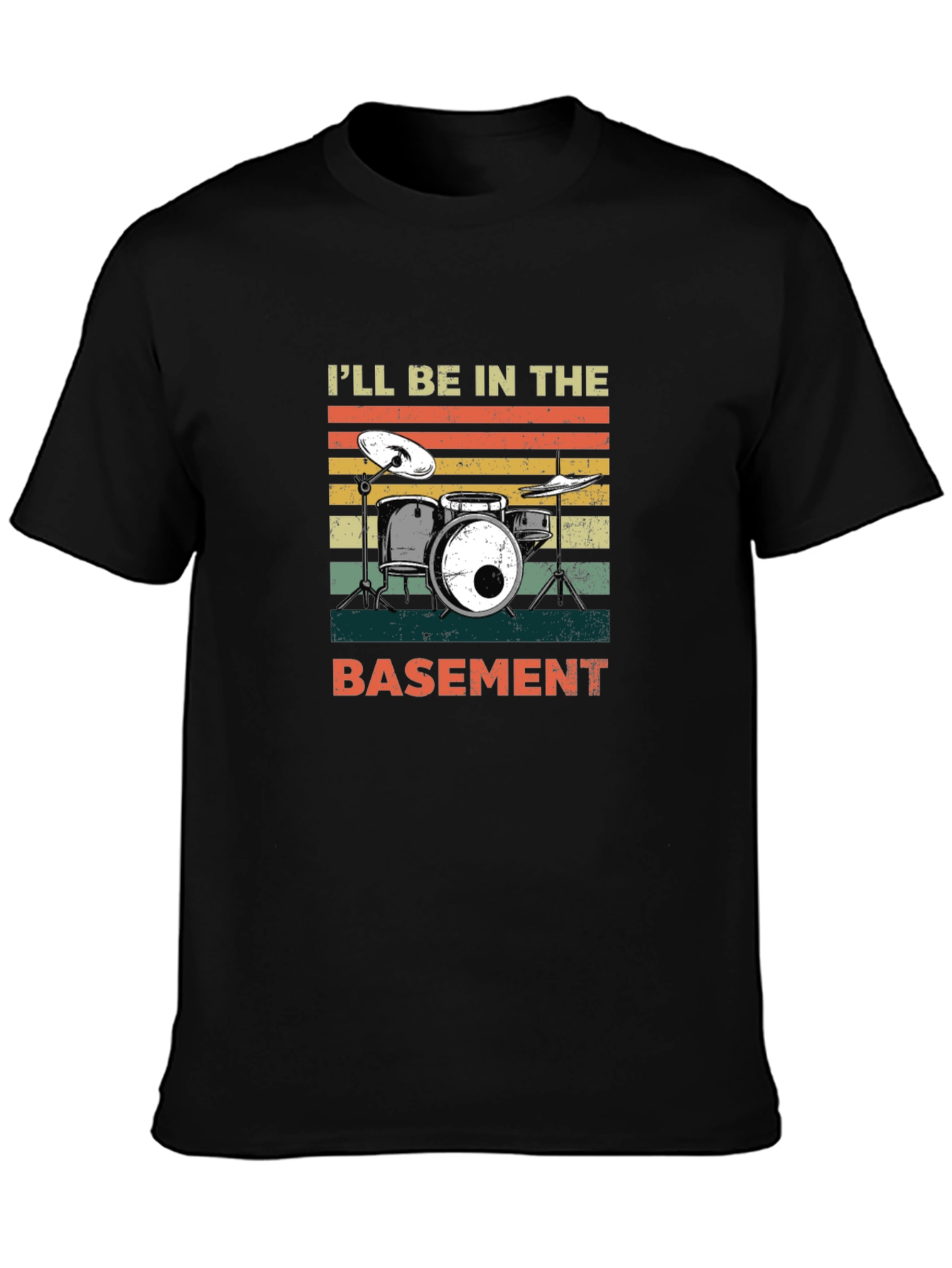 Black I'll Be In The Basement Drummer T-Shirt view 3