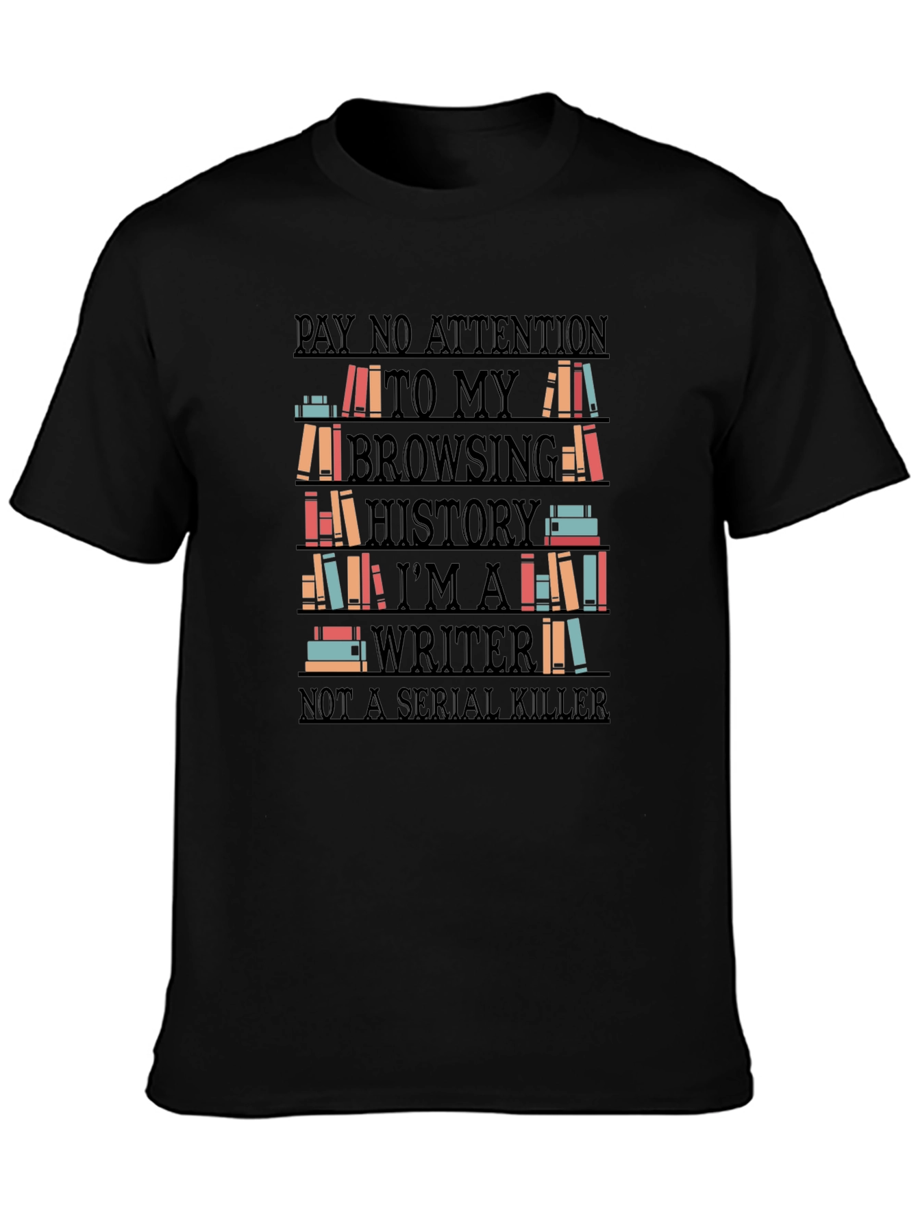 Black Writer Novelty T-Shirt - Browsing History Humor view 3