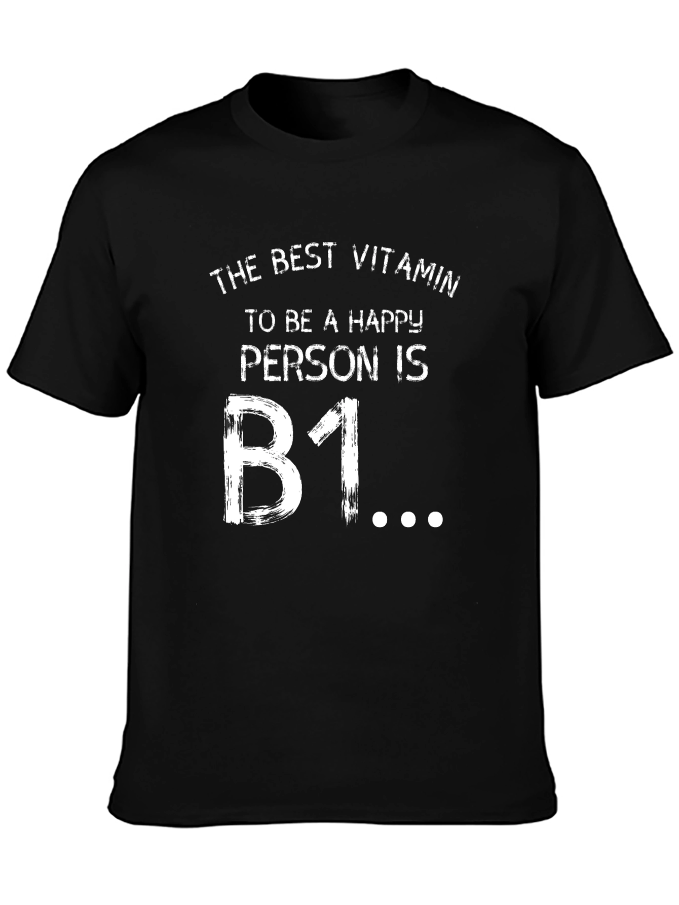 Black Funny B1 Vitamin Happy Person Black T-Shirt view 3
