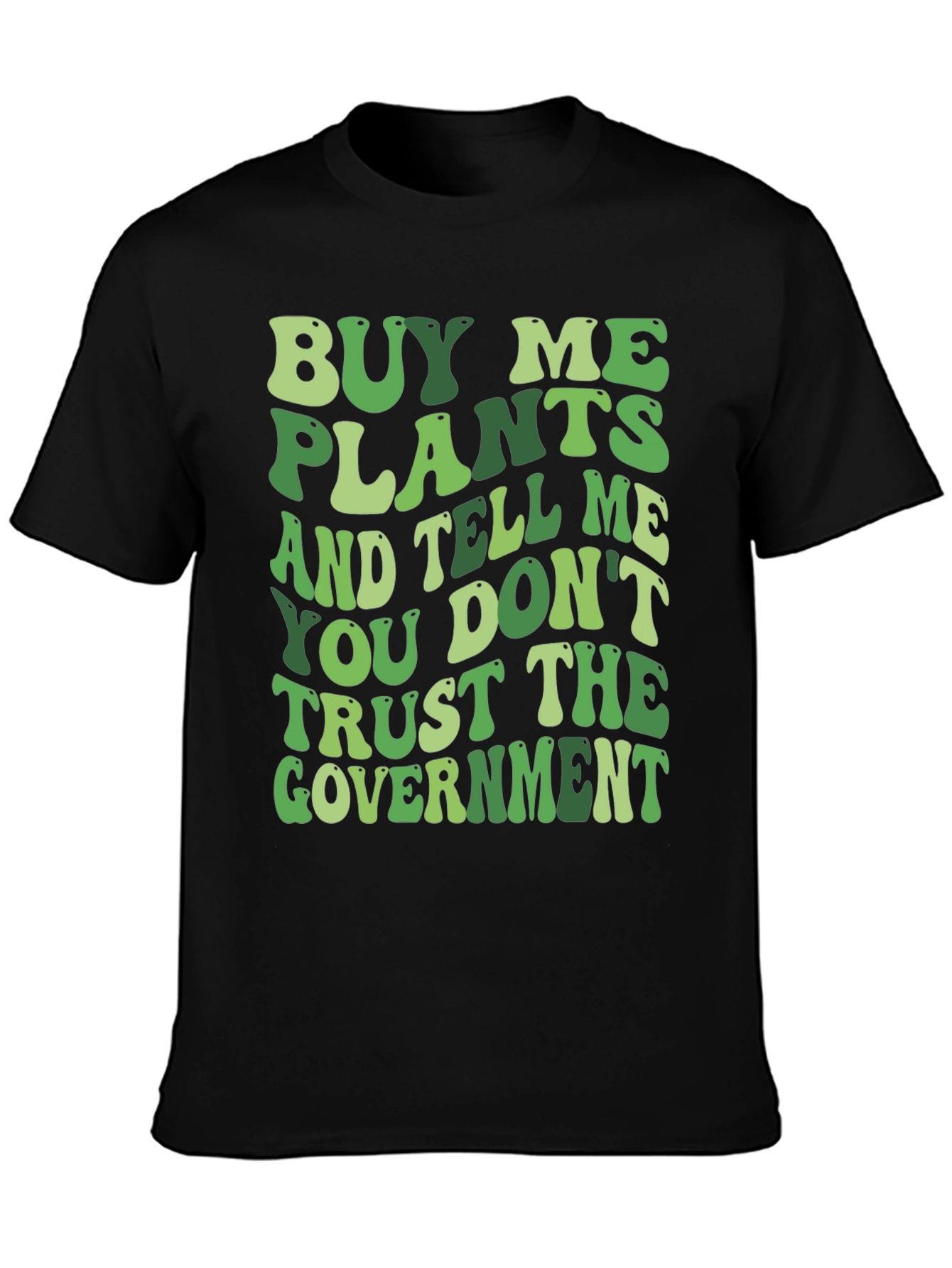 Black Buy Me Plants Funny Graphic Tee view 3