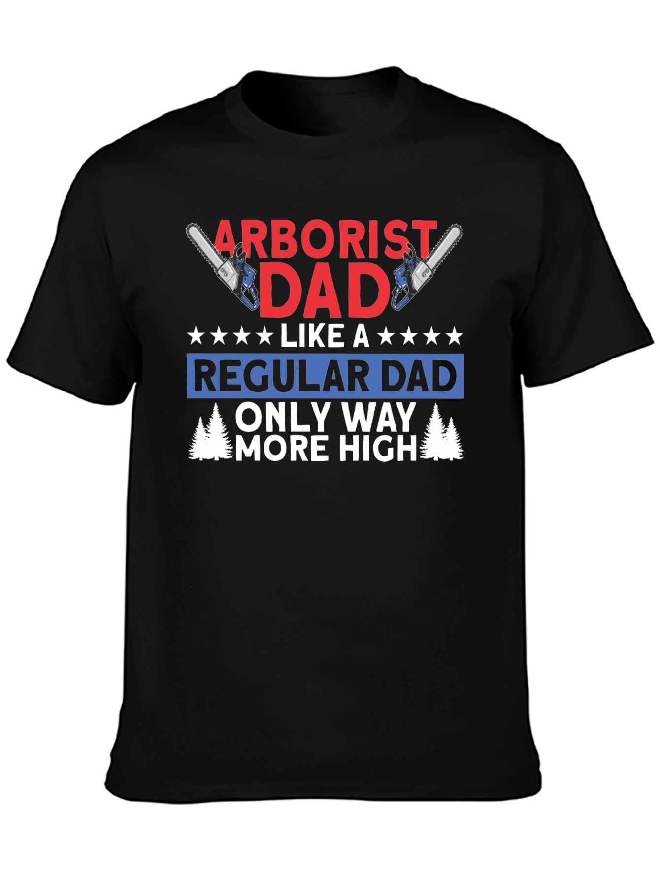 Black Arborist Dad T-Shirt - Funny Tree Worker Gift view 3