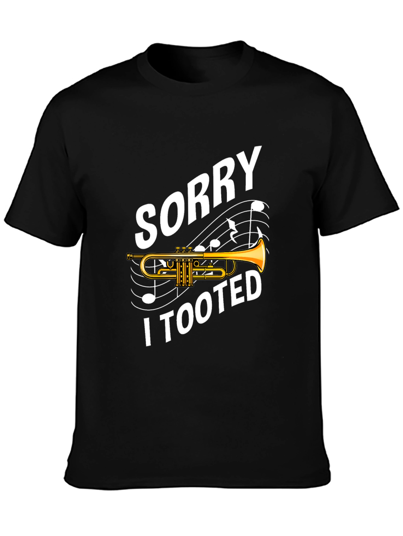 Black Sorry I Tooted T-Shirt - Funny Trumpet Player Tee view 3