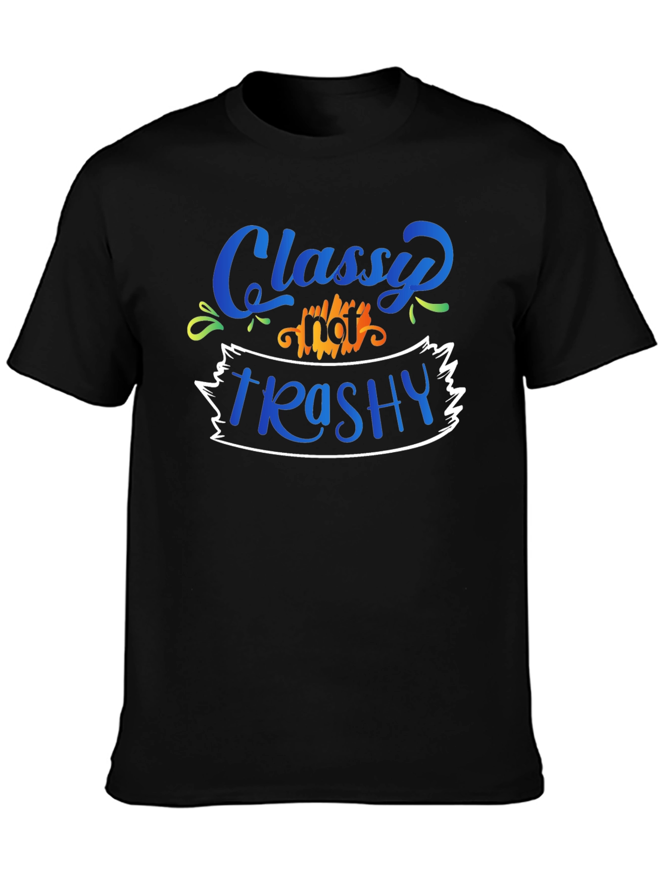 Black Classy Not Trashy Graphic Tee view 3