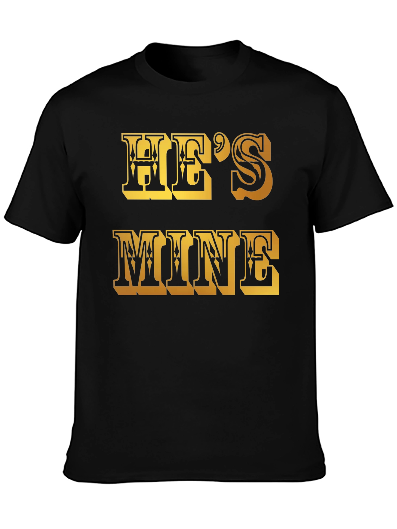 Black He's Mine Graphic T-Shirt view 3