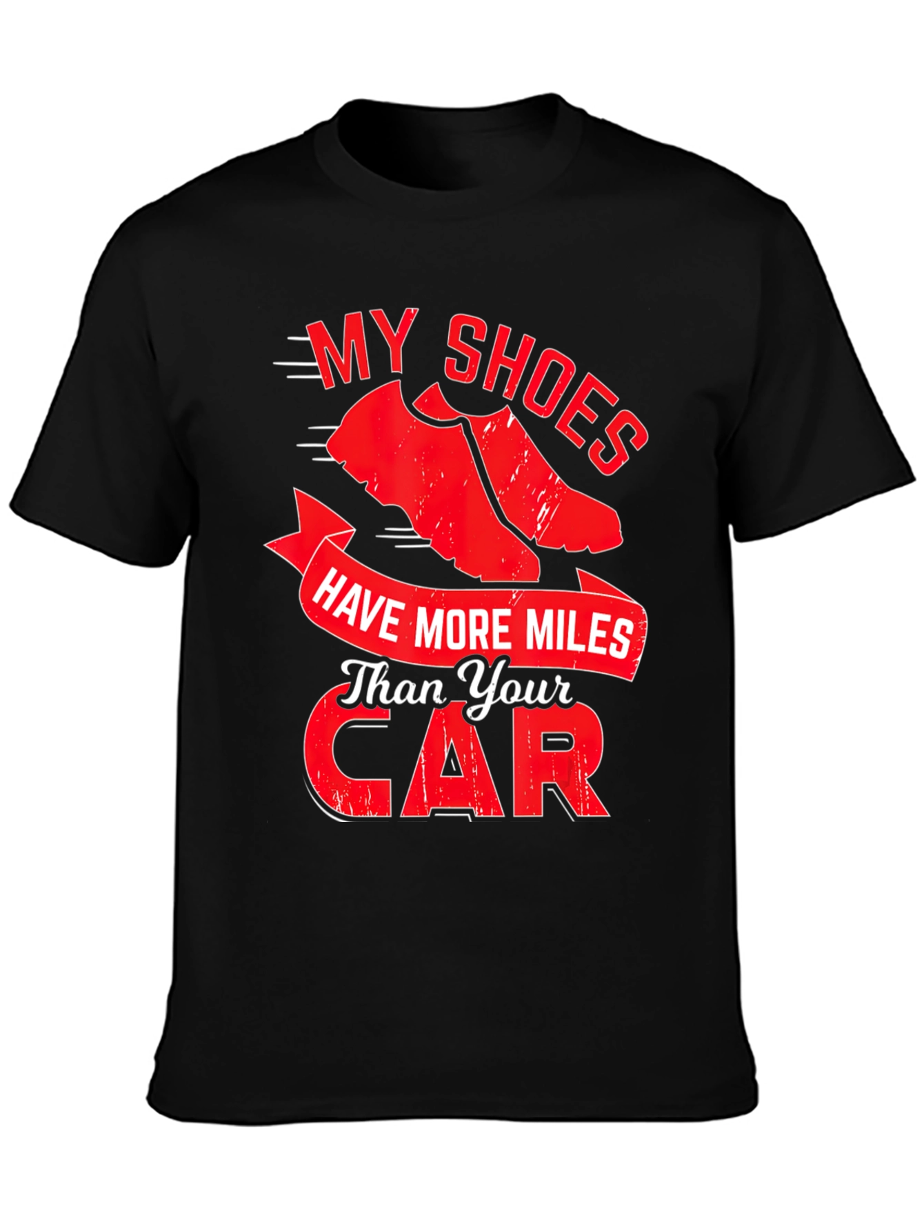 Black My Shoes Have More Miles Than Your Car Graphic Tee view 3