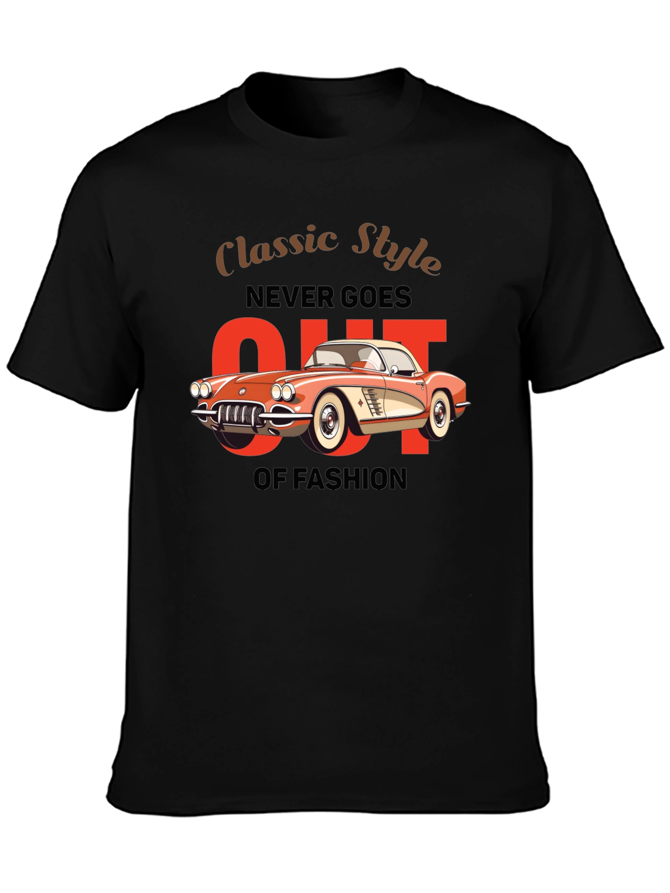Black Classic Style Never Goes Out Of Fashion T-Shirt view 3