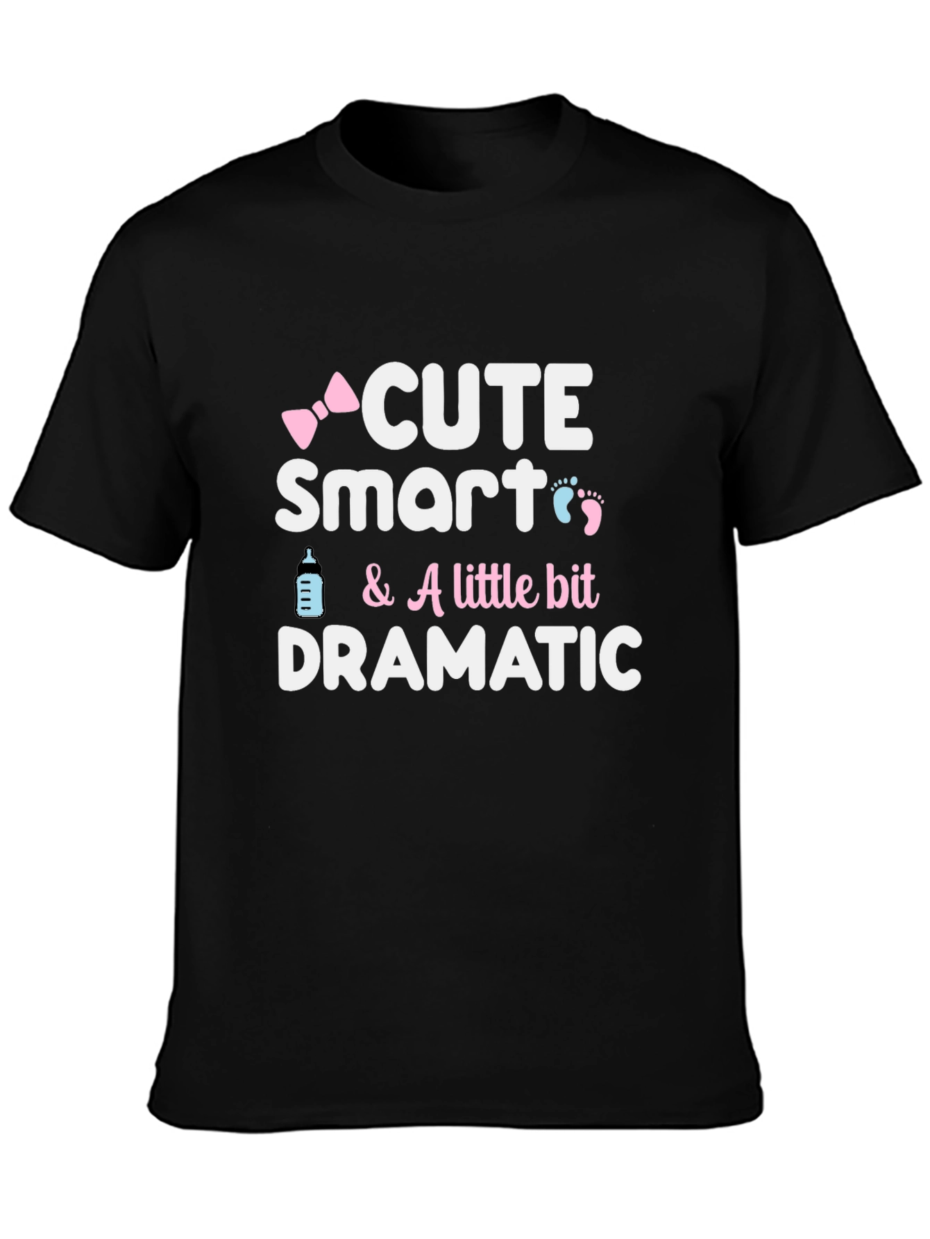 Cute Smart Dramatic Baby Graphic T-Shirt - 3