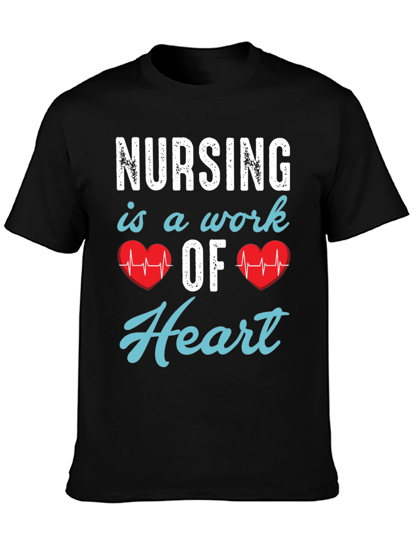 Nursing is a Work of Heart T-Shirt - 3