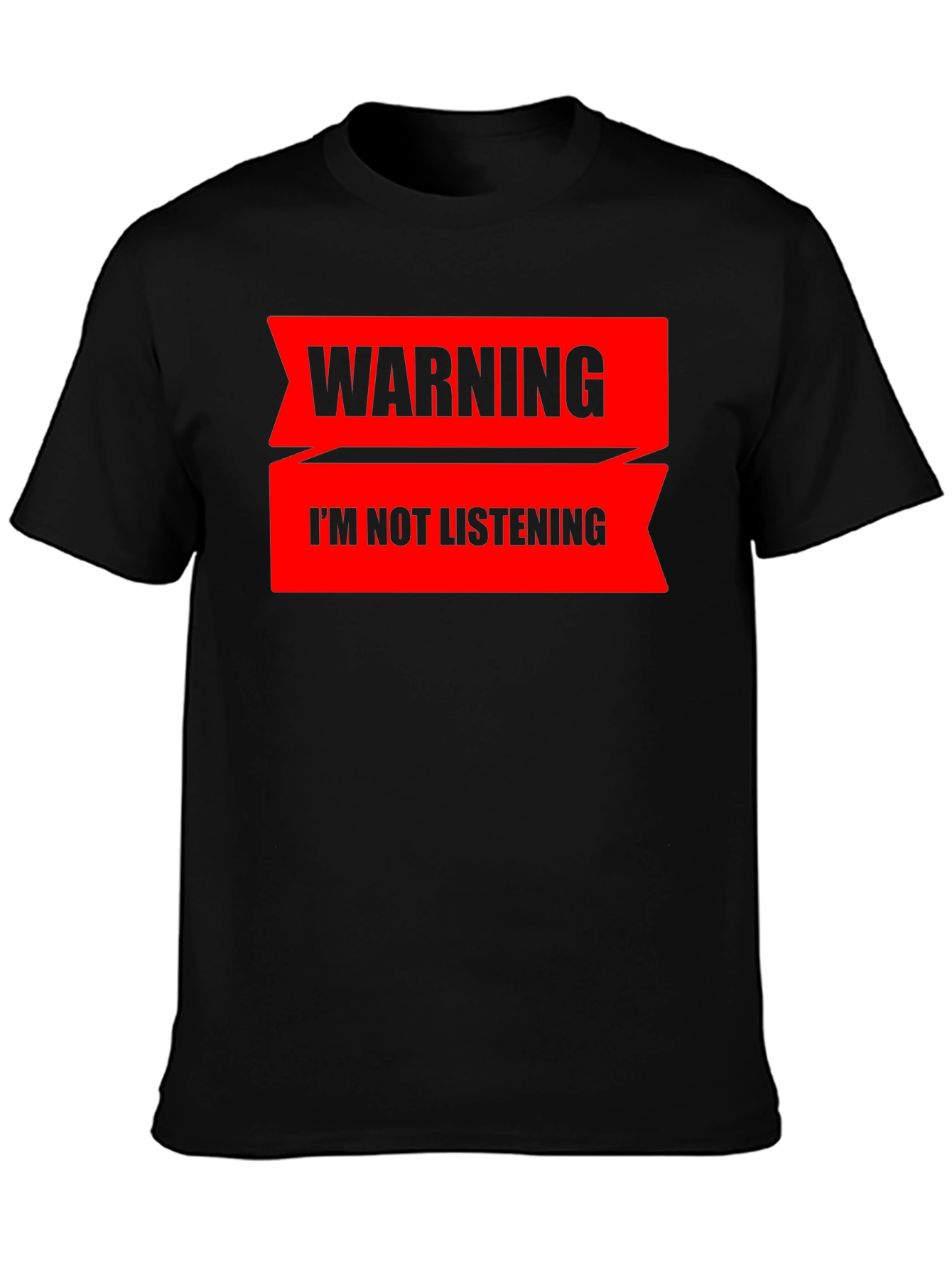 Warning: I'm Not Listening T-Shirt - 3