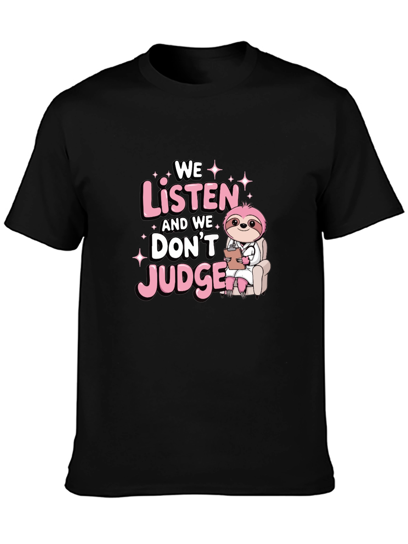 Black Sloth Therapist Graphic T-Shirt - We Listen Don't Judge! view 3