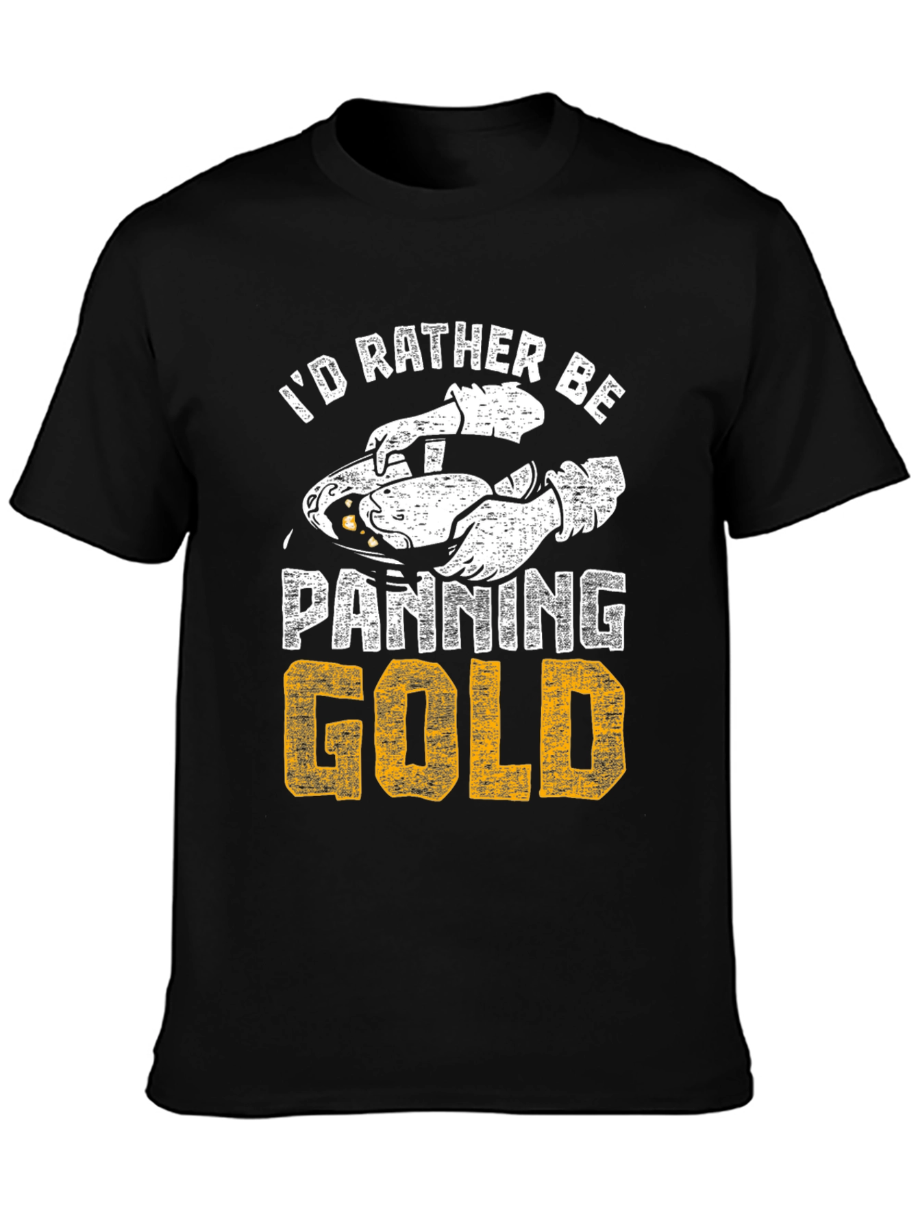 Black I'd Rather Be Panning Gold T-Shirt view 3
