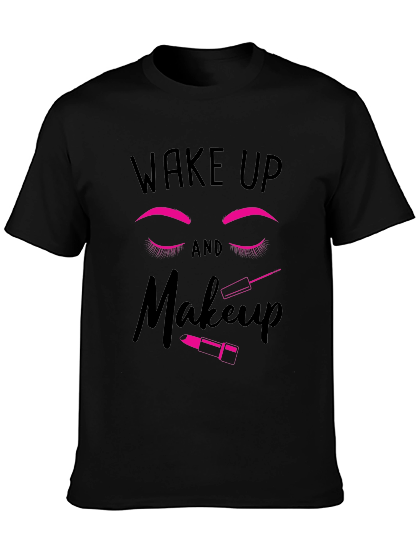 Black Wake Up and Makeup Graphic T-Shirt view 3
