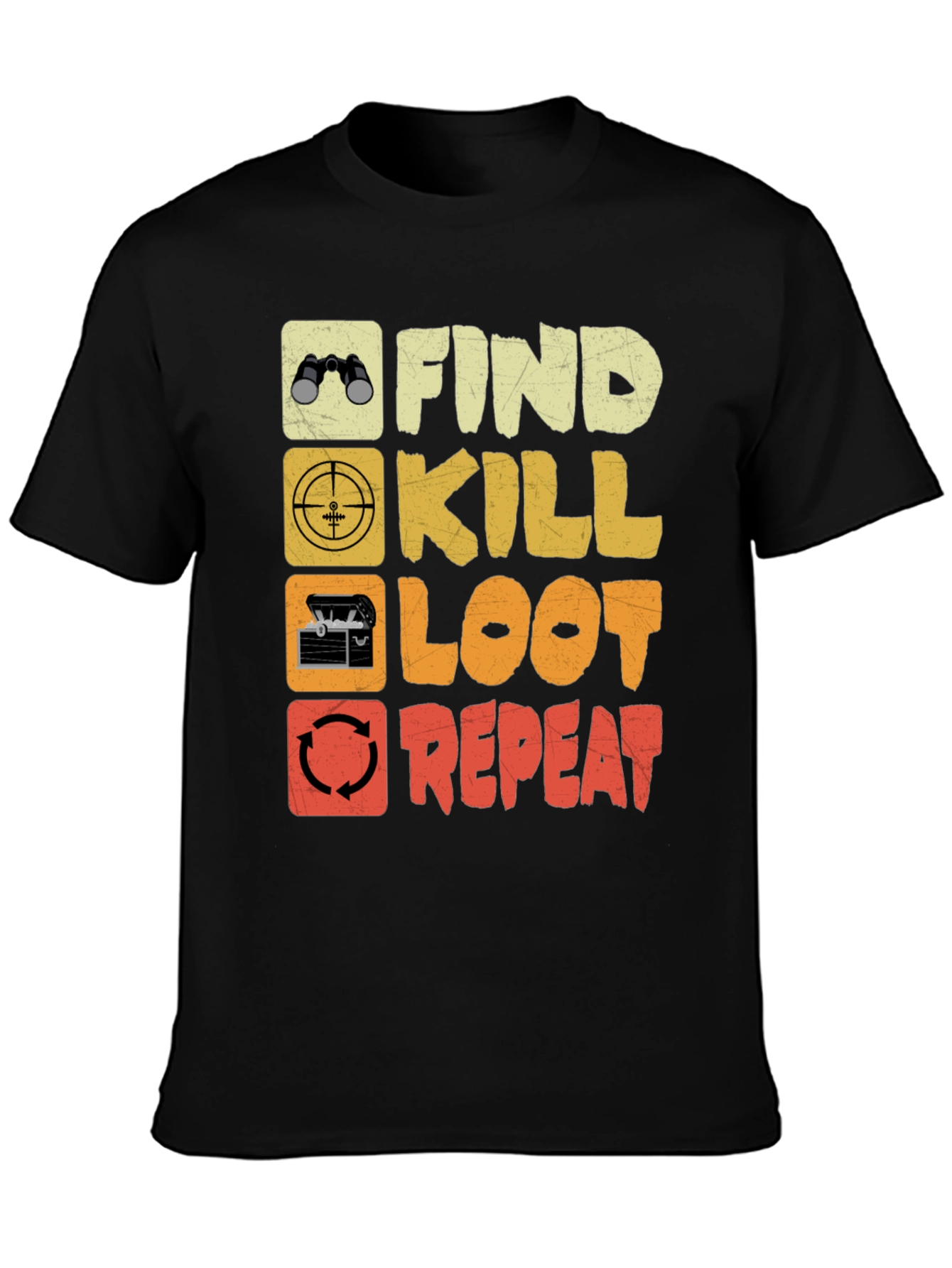 Black Find Kill Loot Repeat Gaming T-Shirt view 3