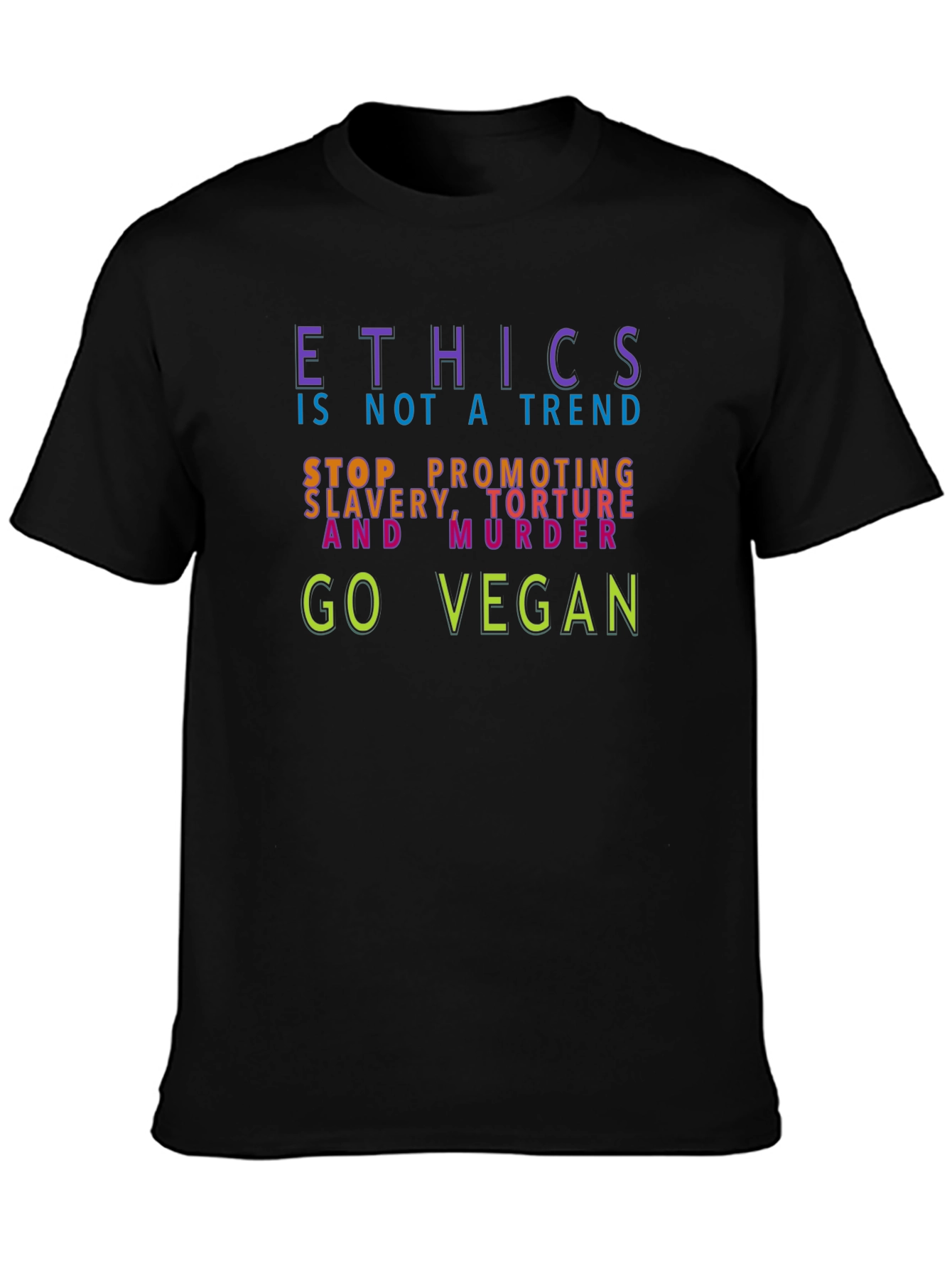 Black Ethics Vegan T-Shirt - Stop Slavery, Torture, Murder view 3