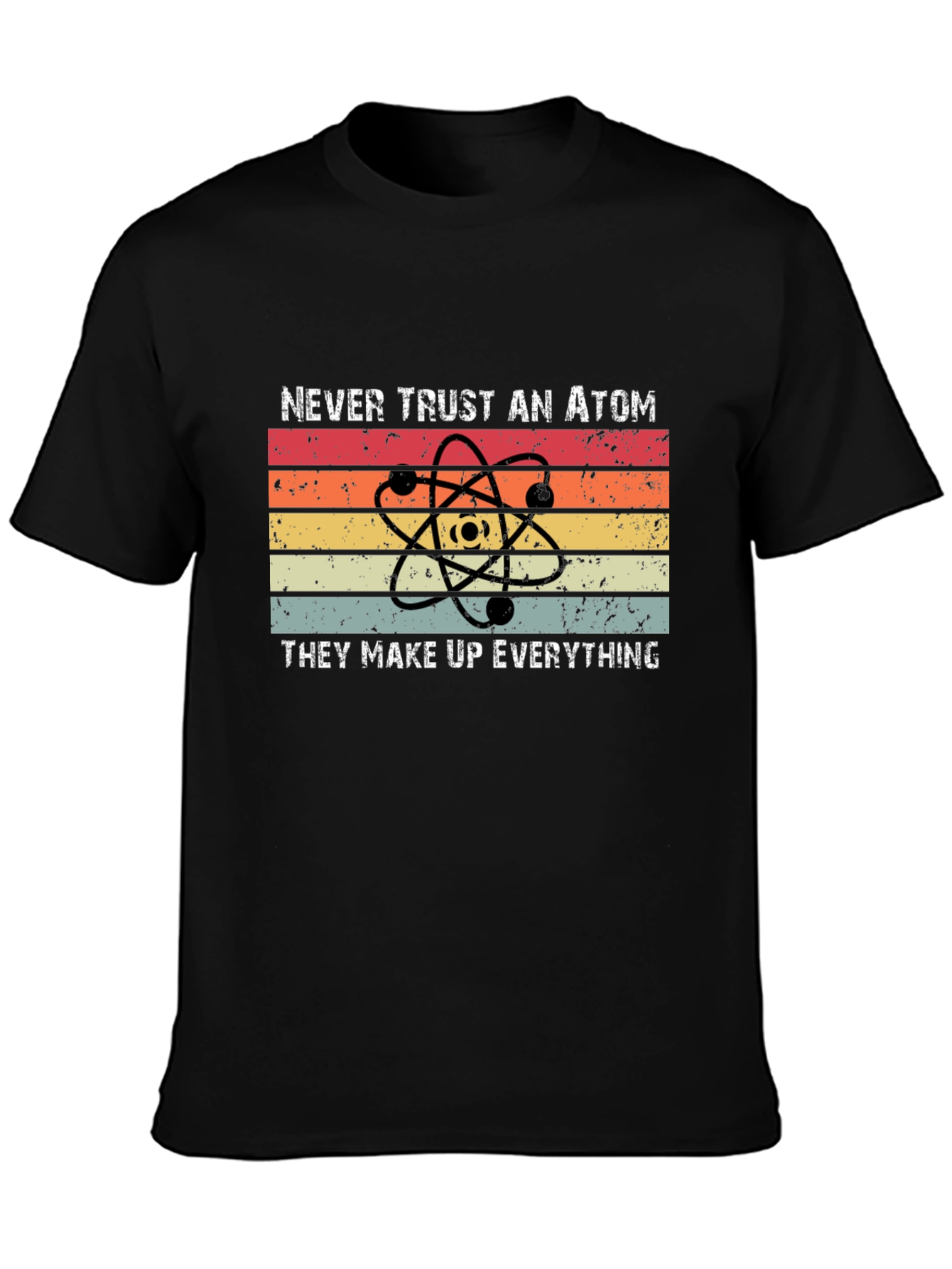 Black Never Trust an Atom Graphic Tee view 3
