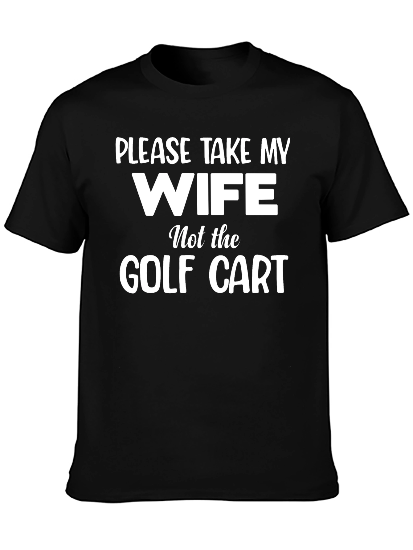 Black Humorous Golf Tee - Please Take My Wife! view 3