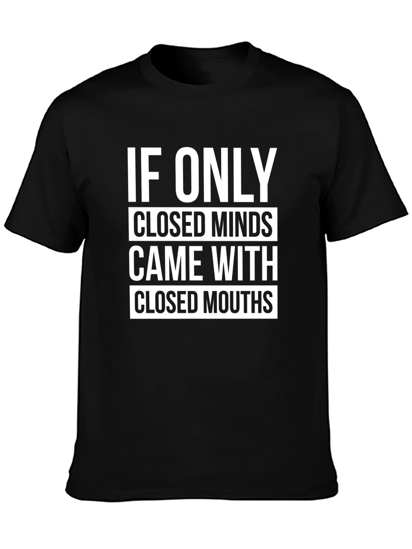 Black If Only Closed Minds T-Shirt view 3