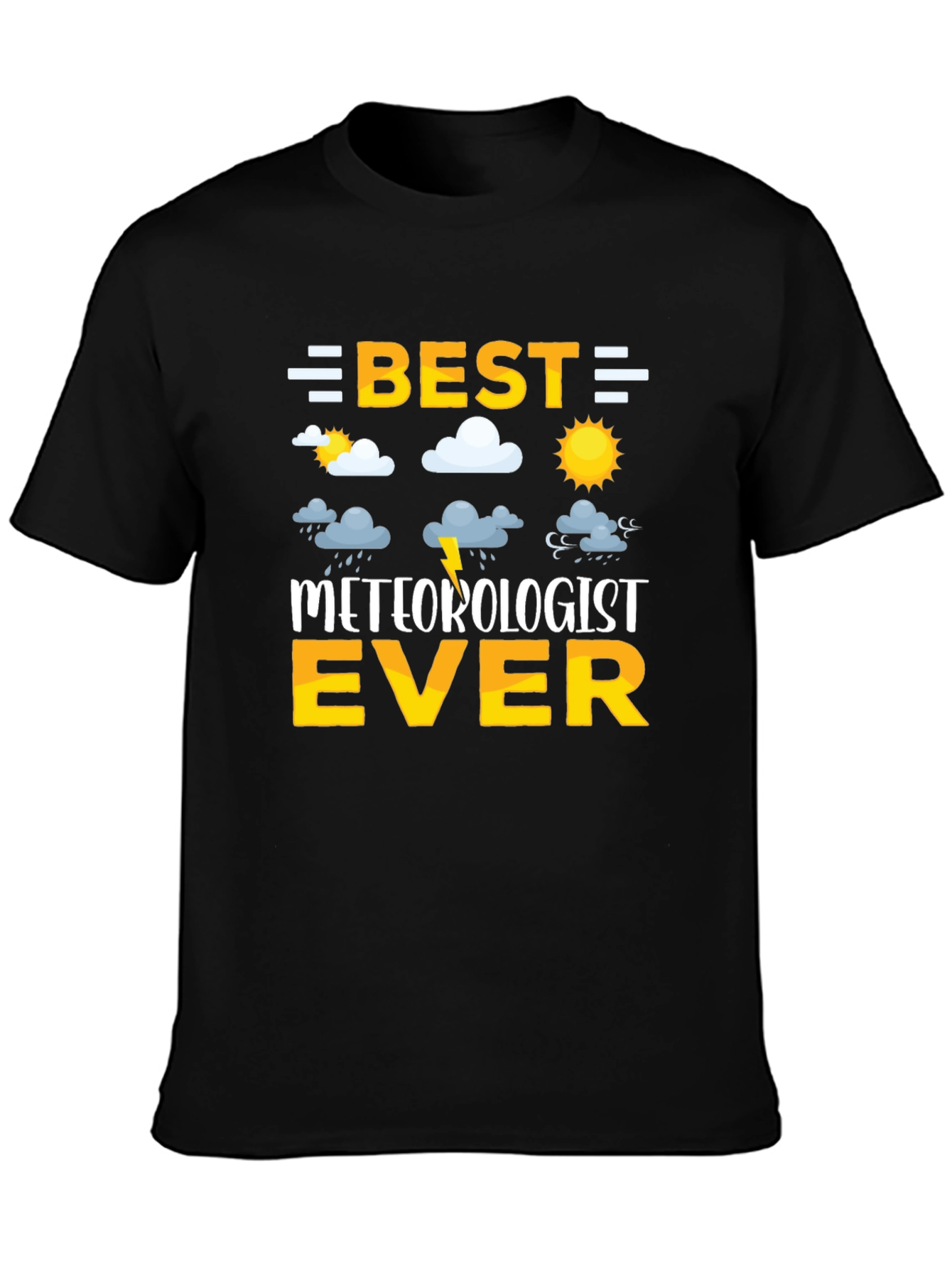 Black Best Meteorologist Ever T-Shirt - Weather Enthusiast Gift view 3